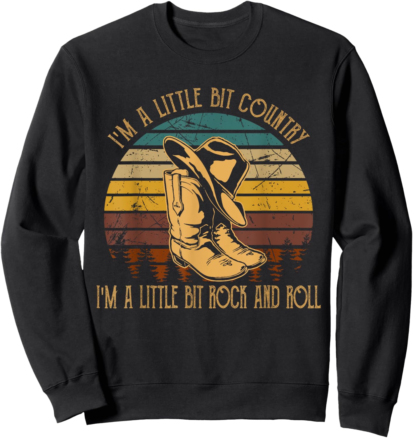I'm A Little Bit Country, I'm A Little Bit Rock And Roll Sweatshirt - Sweatshirt | Black