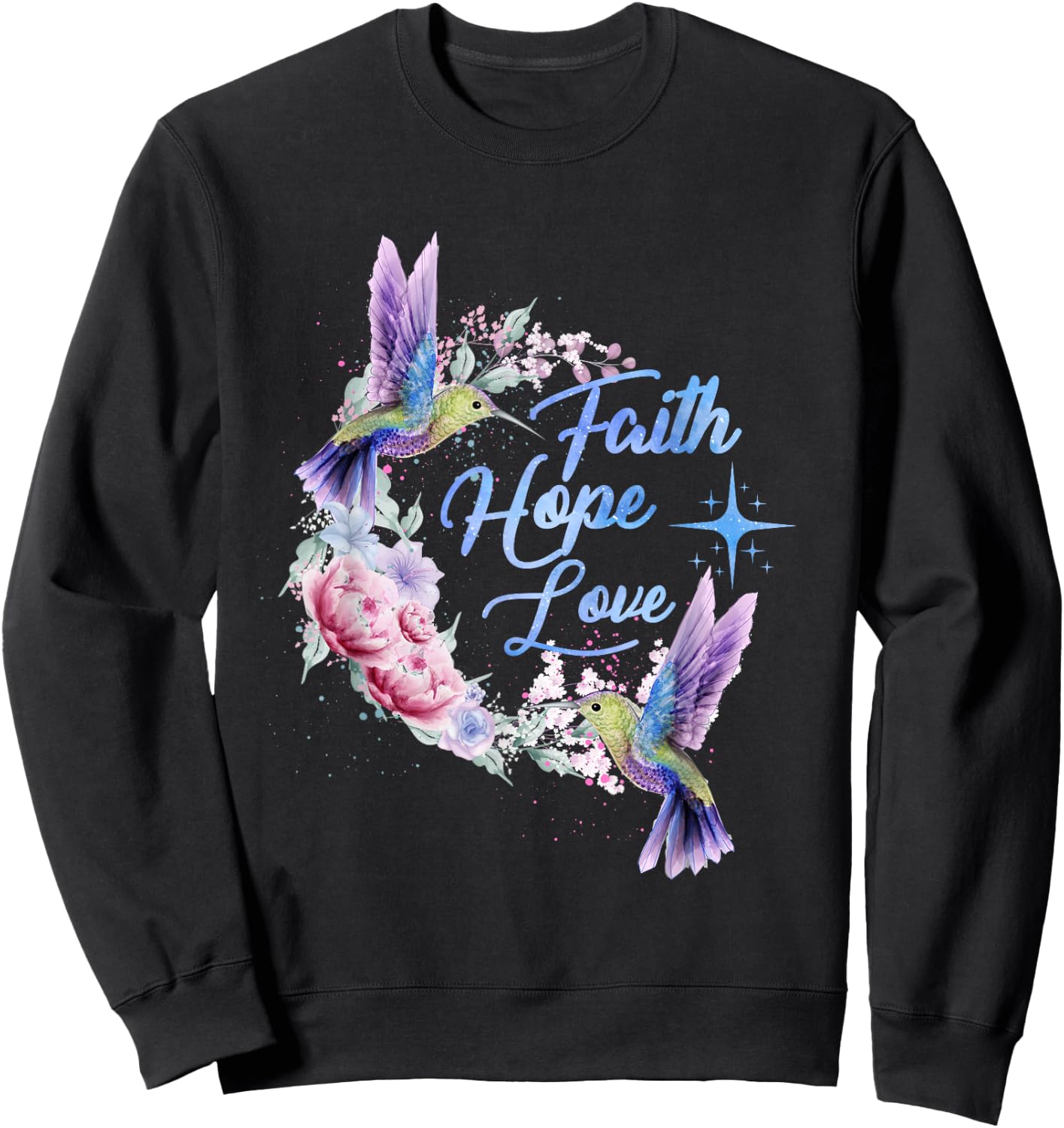 Hope Faith Love Hummingbird Picture Bird Print Sweatshirt - Sweatshirt | Black