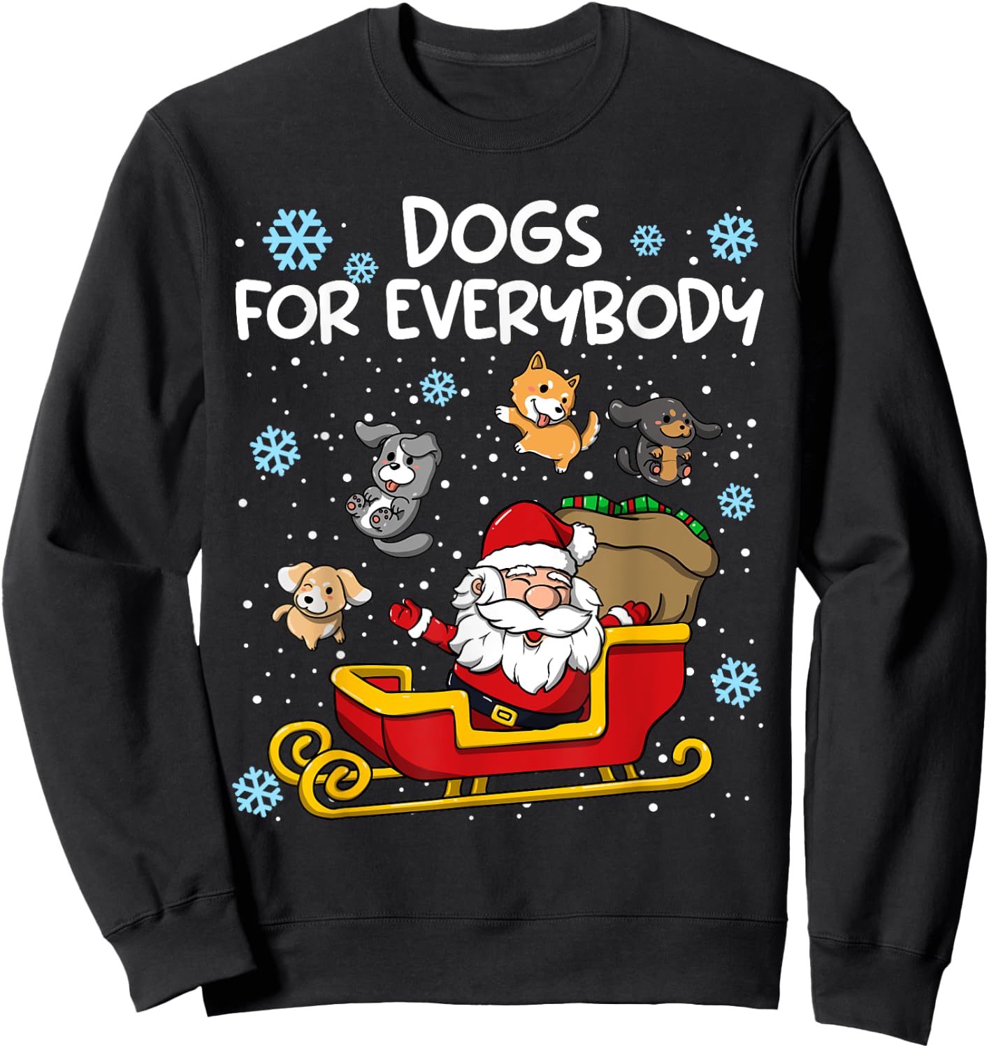 Dogs for Everybody Santa Sled Funny Christmas Dog Women Kids Sweatshirt - Sweatshirt | Black
