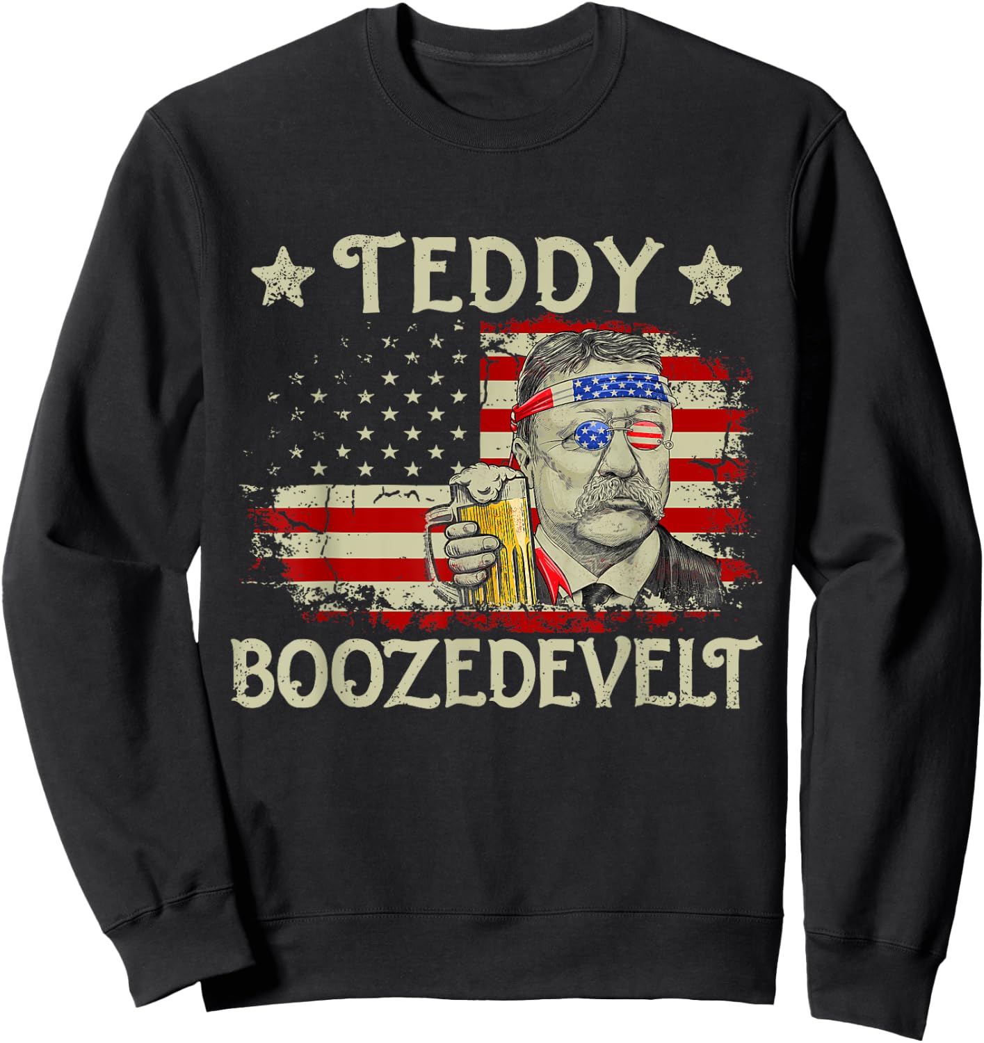 Teddy Boozedevelt Funny Beer Drinking US President Sweatshirt - Sweatshirt | Black