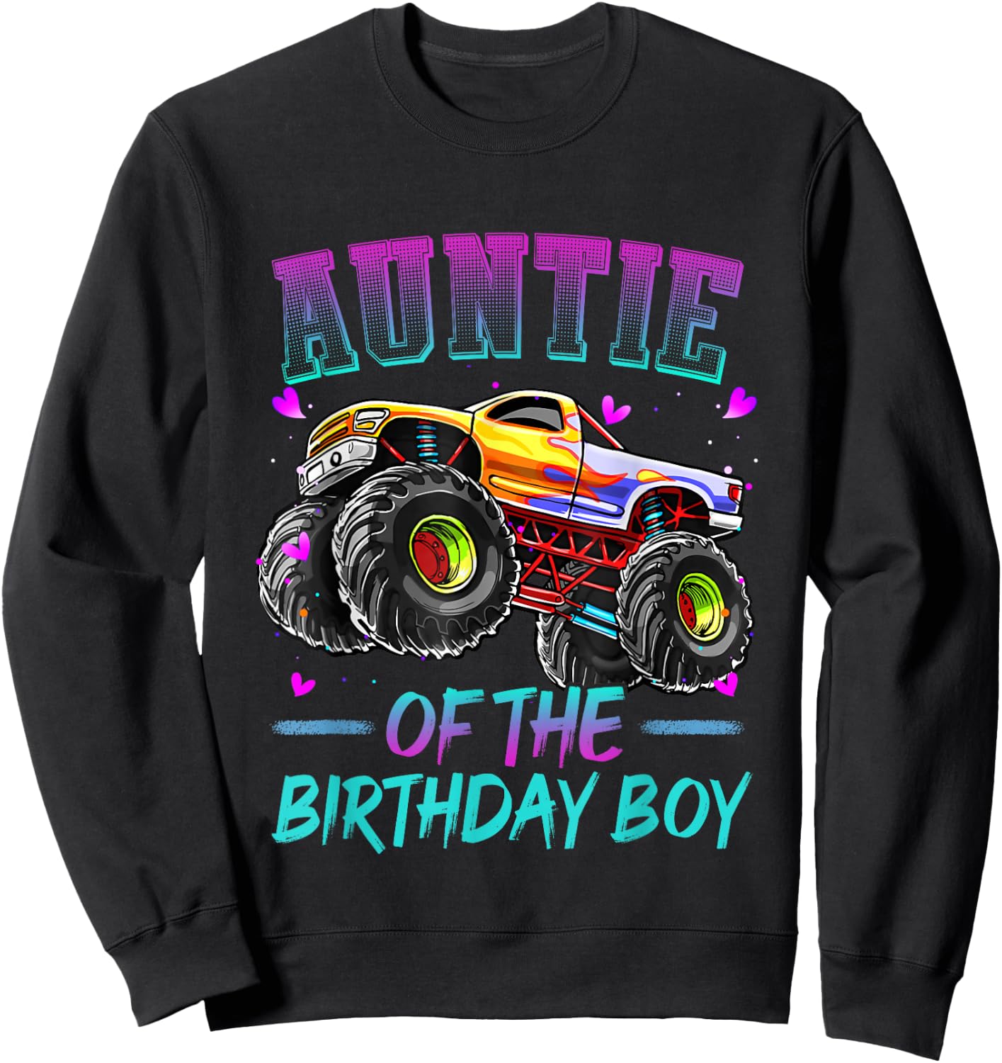 Auntie of the Birthday Boy Monster Truck Birthday Sweatshirt - Sweatshirt | Black