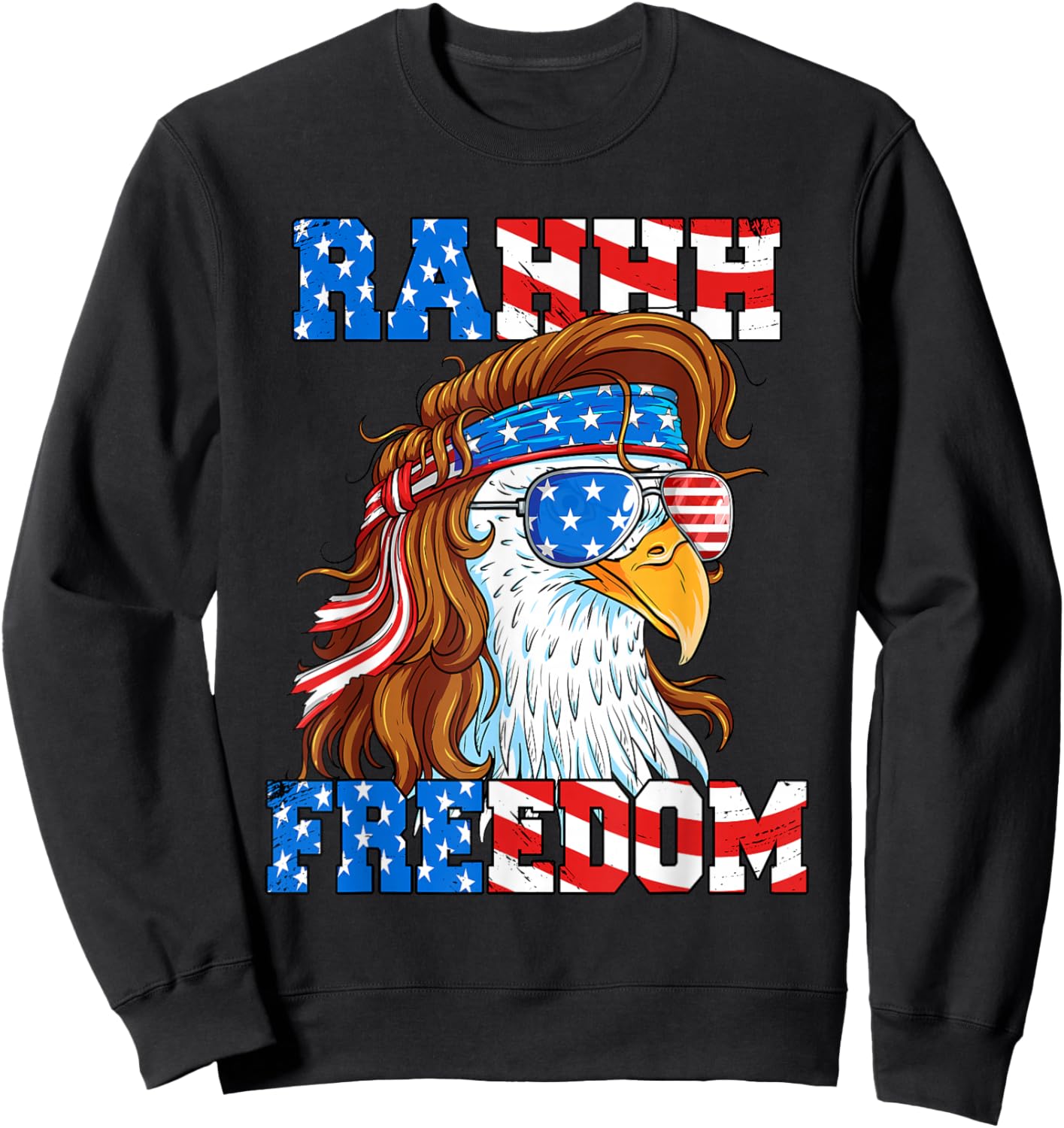 Rahhh Freedom Eagle 4th of July American Flag Usa Meme Sweatshirt - Sweatshirt | Black