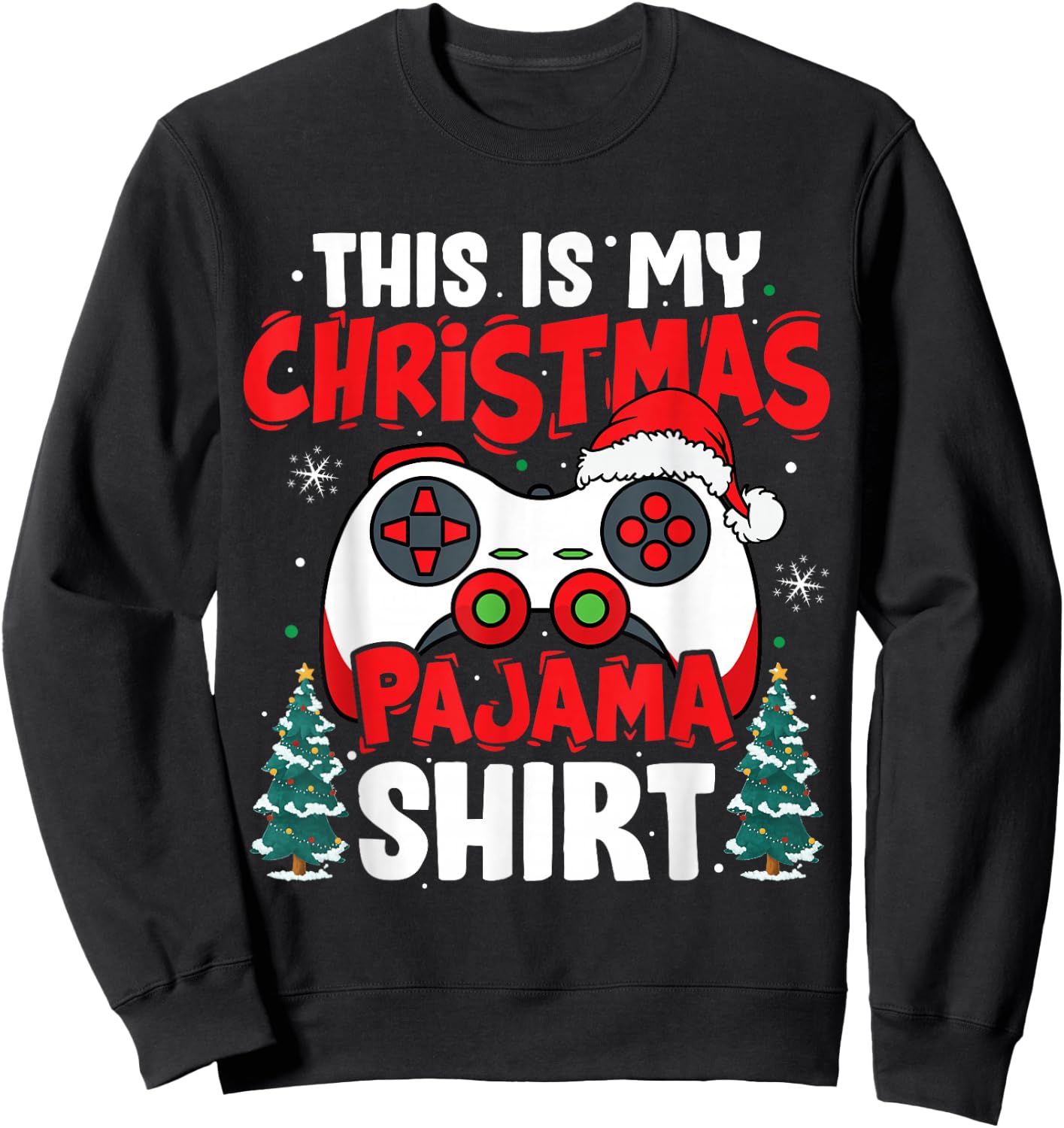 This is My Christmas Pajama Video Game Gamer Boys Teens Sweatshirt - Sweatshirt | Black