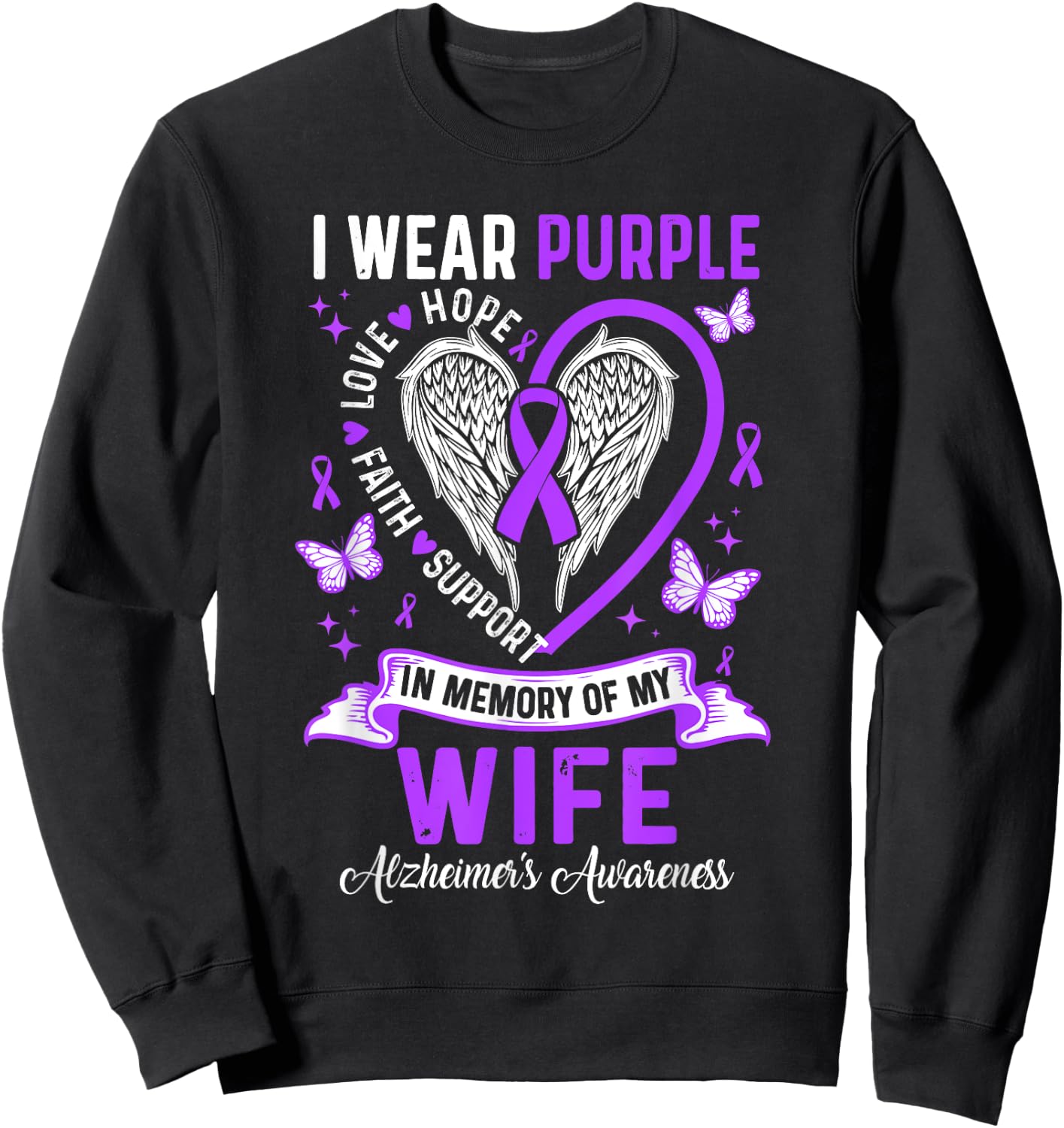 I Wear Purple In Memory Of My Wife Alzheimer's Awareness Sweatshirt - Sweatshirt | Black