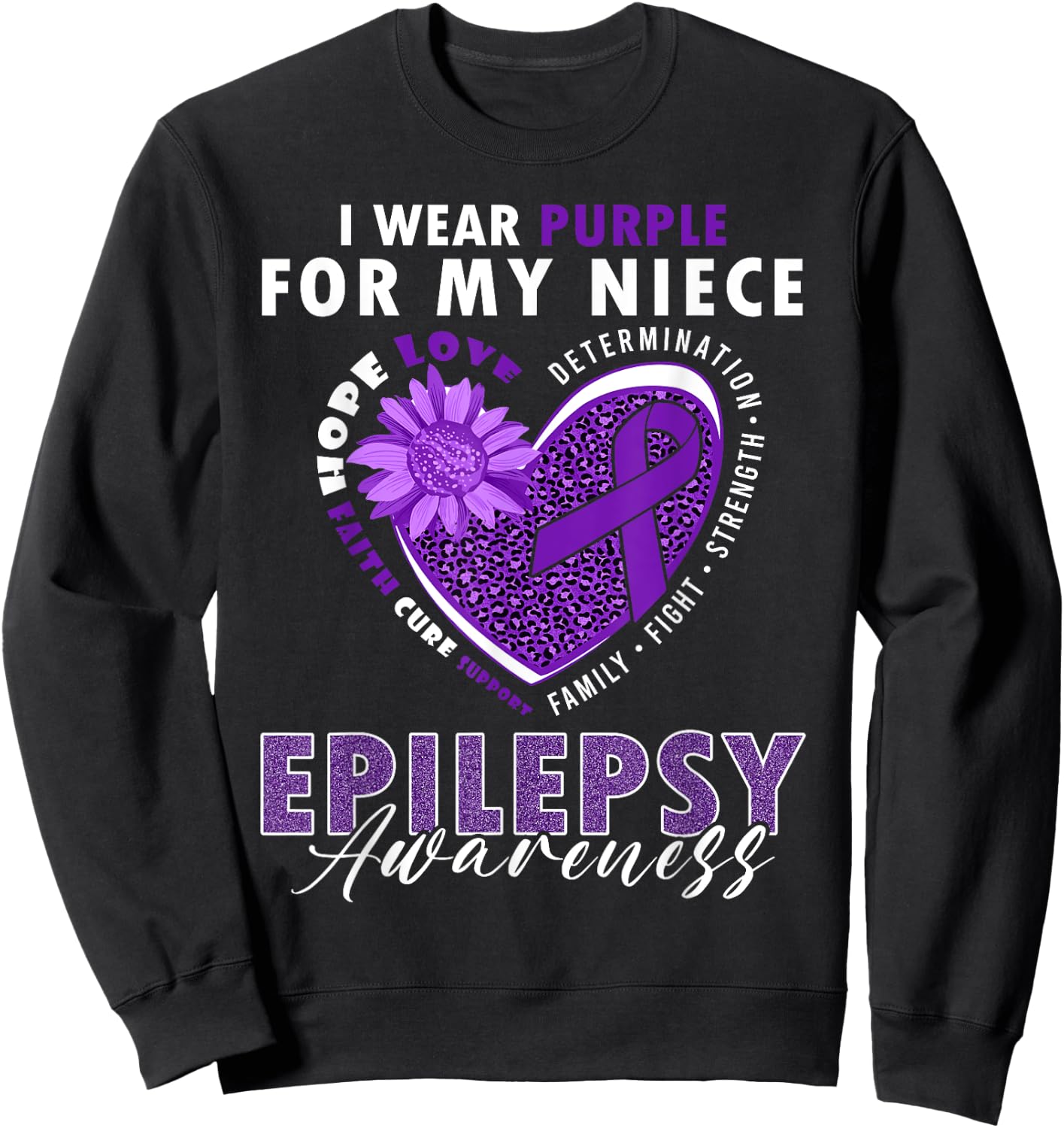 I Wear Purple For My Niece Epilepsy Awareness Supporter Sweatshirt - Sweatshirt | Black