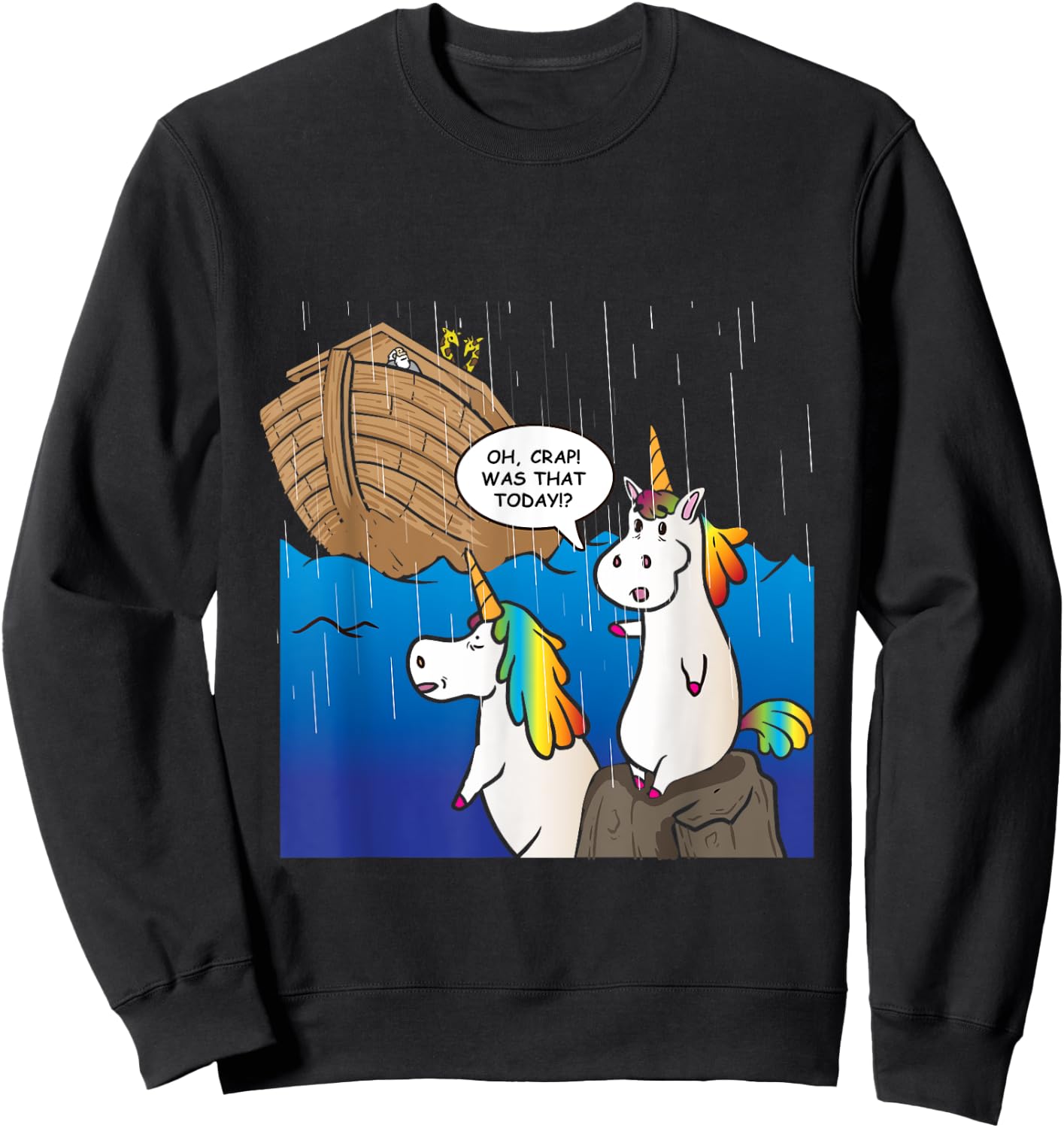 Two Unicorns Missing Ark Noah During Rain Funny Christian Sweatshirt - Sweatshirt | Black