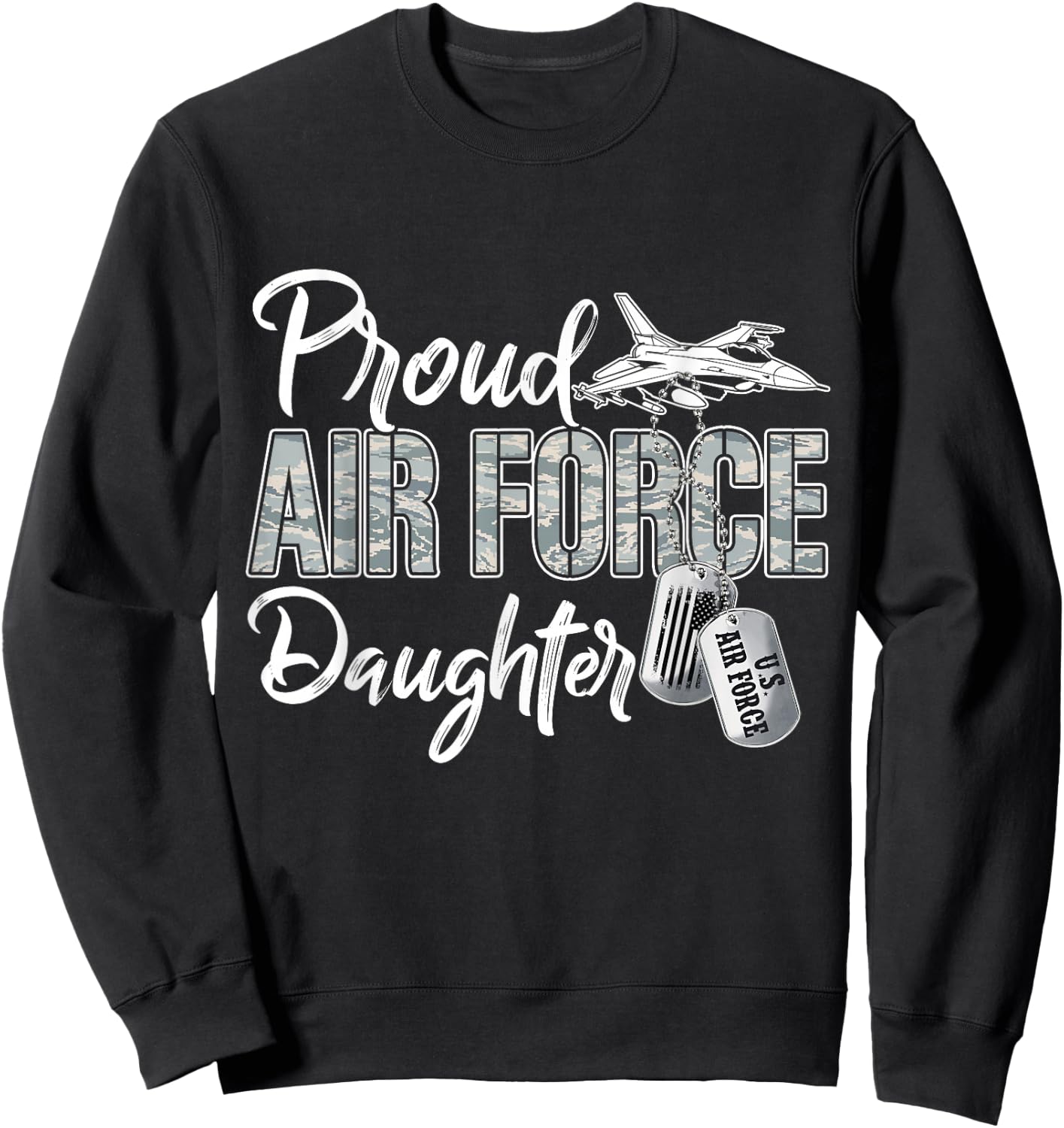 Proud Air Force Daughter Air Force Graduation USAF Daughter Sweatshirt - Sweatshirt | Black