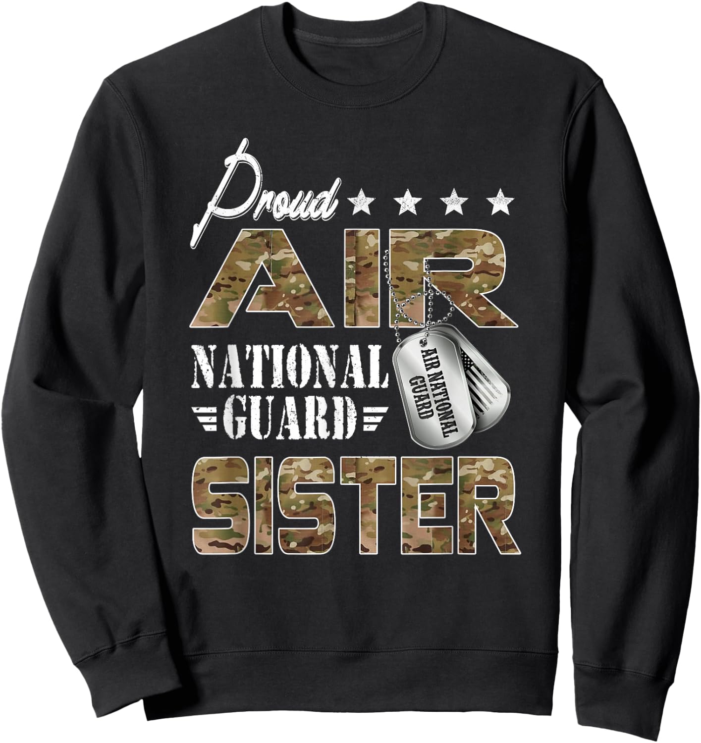 Proud Air National Guard Sister US Air National Guard Outfit Sweatshirt - Sweatshirt | Black
