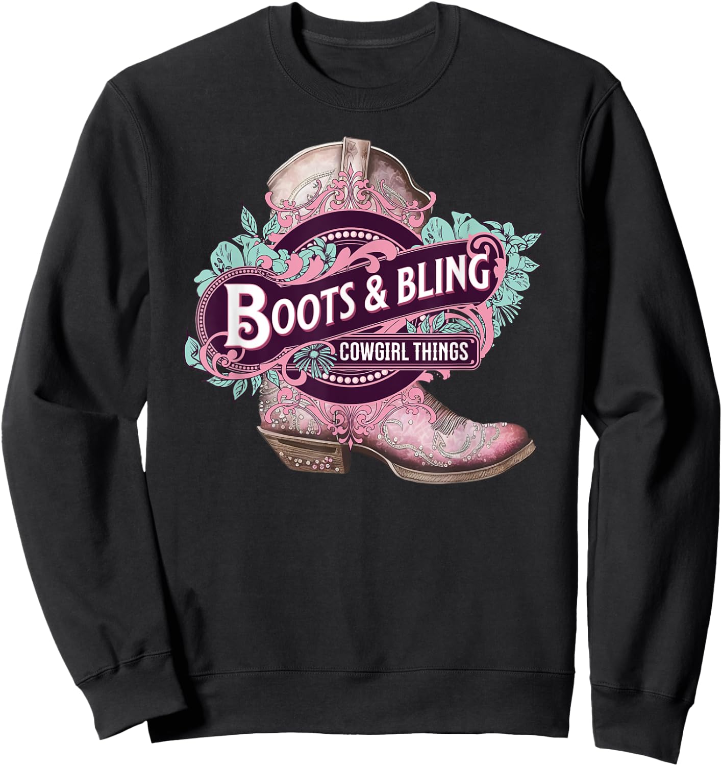 Boots and Bling Cowgirl Things Cute Western Country Rodeo Sweatshirt - Sweatshirt | Black