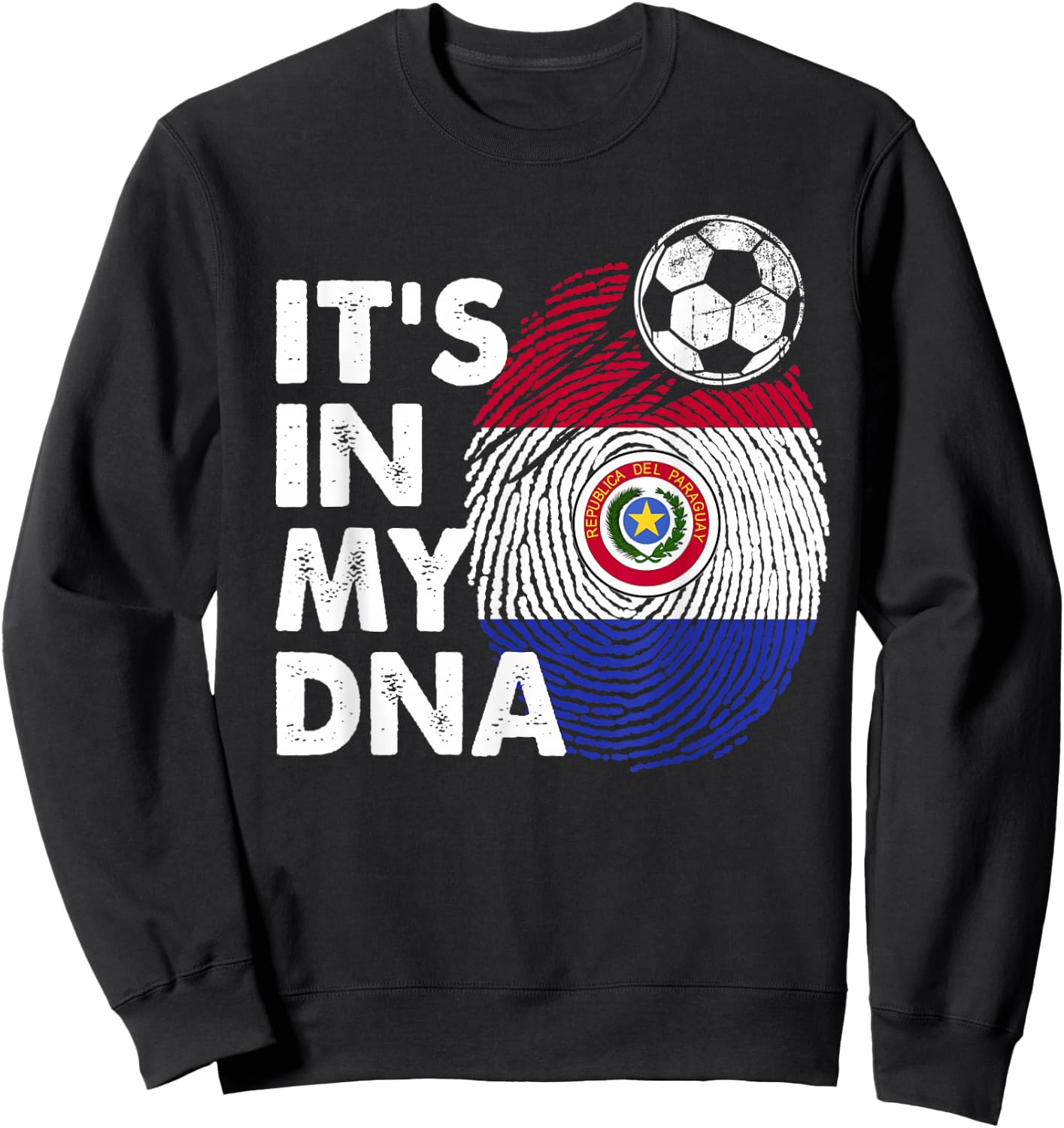 Paraguay In My DNA Paraguayan Flag Team Paraguay Sweatshirt - Sweatshirt | Black