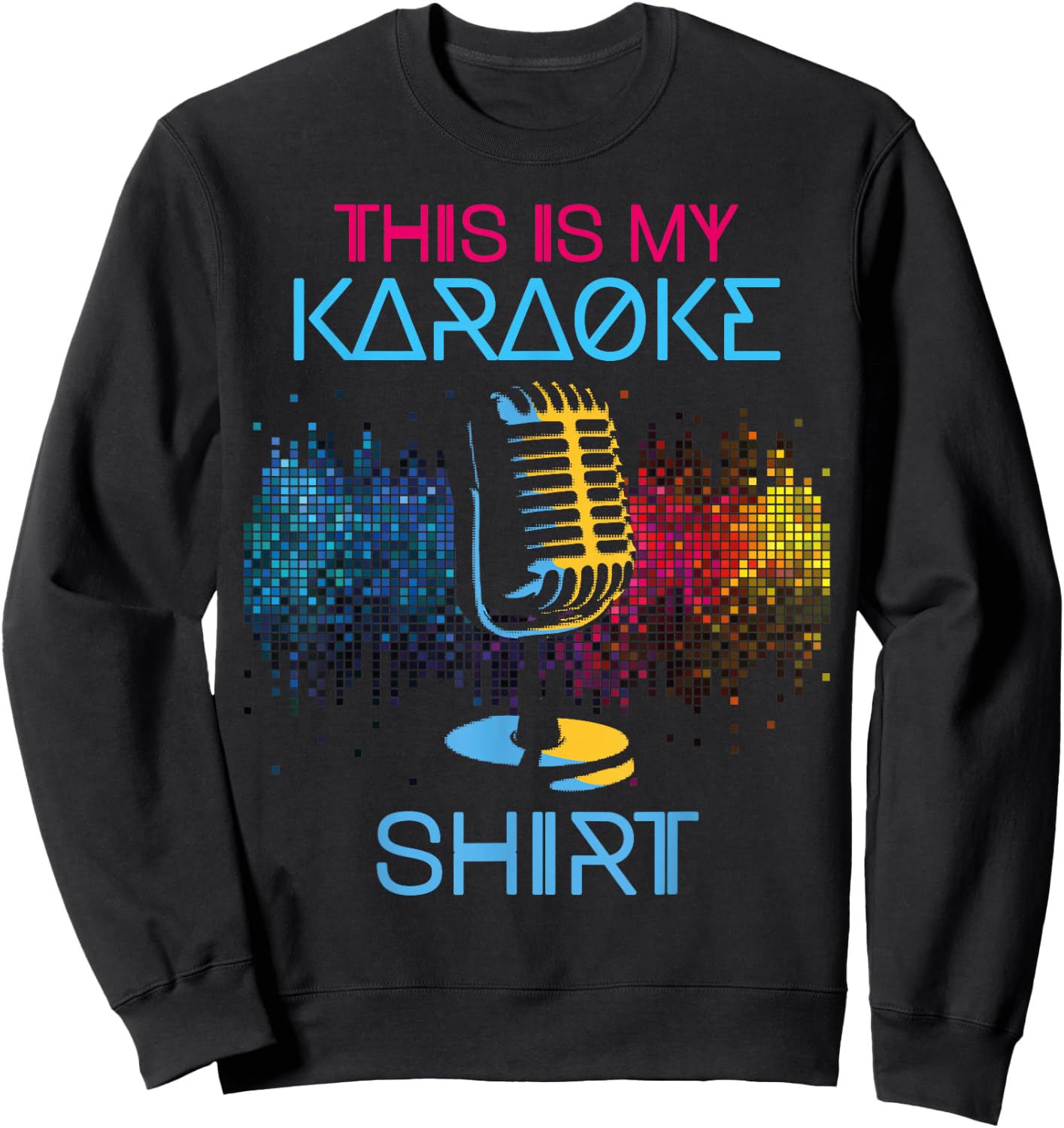 Karaoke Singer 80s Retro This Is My Karaoke Shirt Sweatshirt - Sweatshirt | Black
