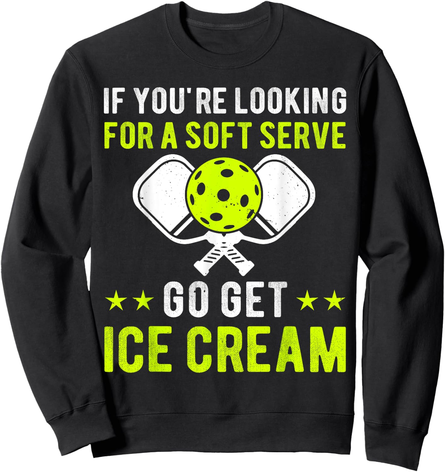 Funny Pickleball Pun for Pickleball Player Funny Paddleball Sweatshirt - Sweatshirt | Black