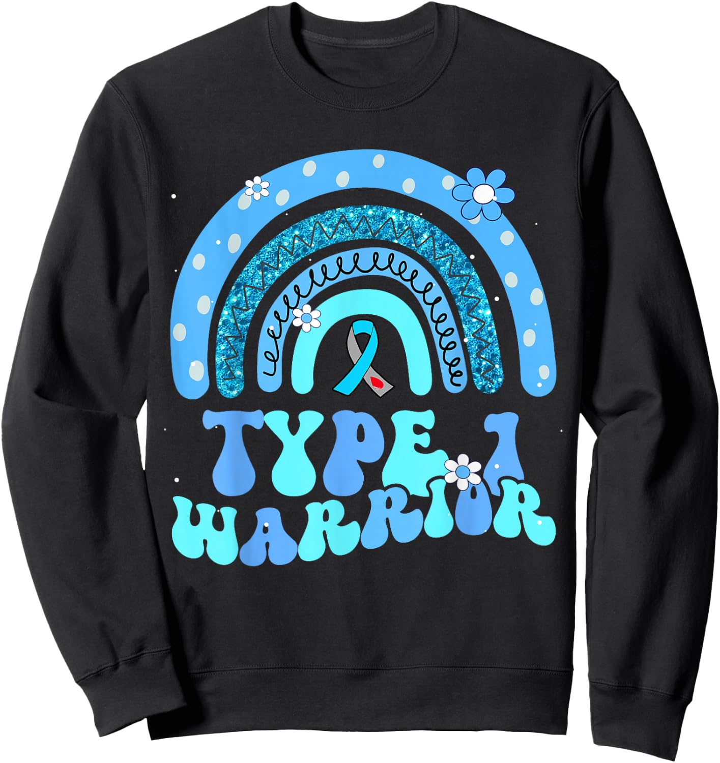 T1D Warrior Type 1 Diabetes Awareness Blue Ribbon Sweatshirt - Sweatshirt | Black