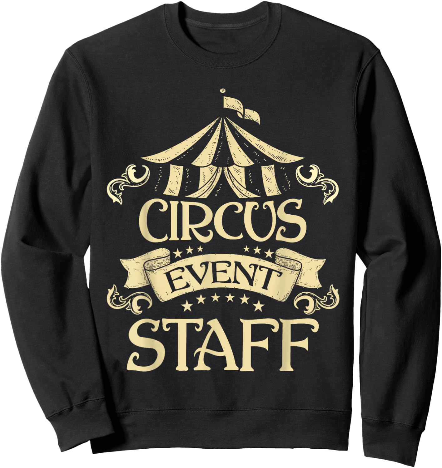 Circus Event Staff - Circus Birthday Party Circus Costume Sweatshirt - Sweatshirt | Black