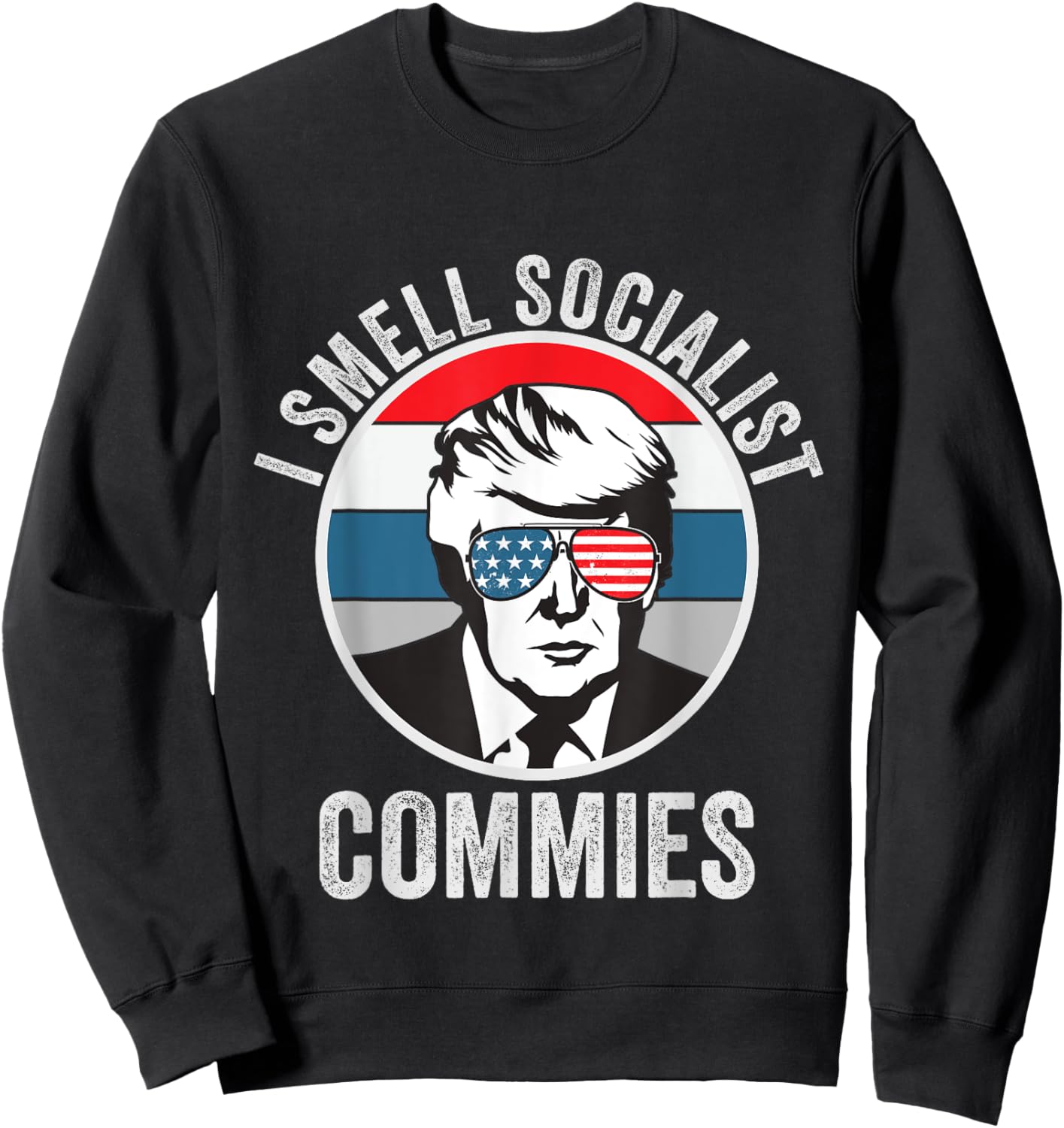 Pro Trump I Smell Commies Political Humor Sweatshirt - Sweatshirt | Black