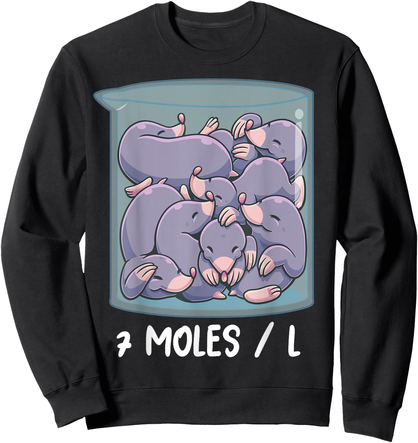 7 Moles per Litre Funny Chemistry Molarity Chemist Teacher Sweatshirt - Sweatshirt | Black