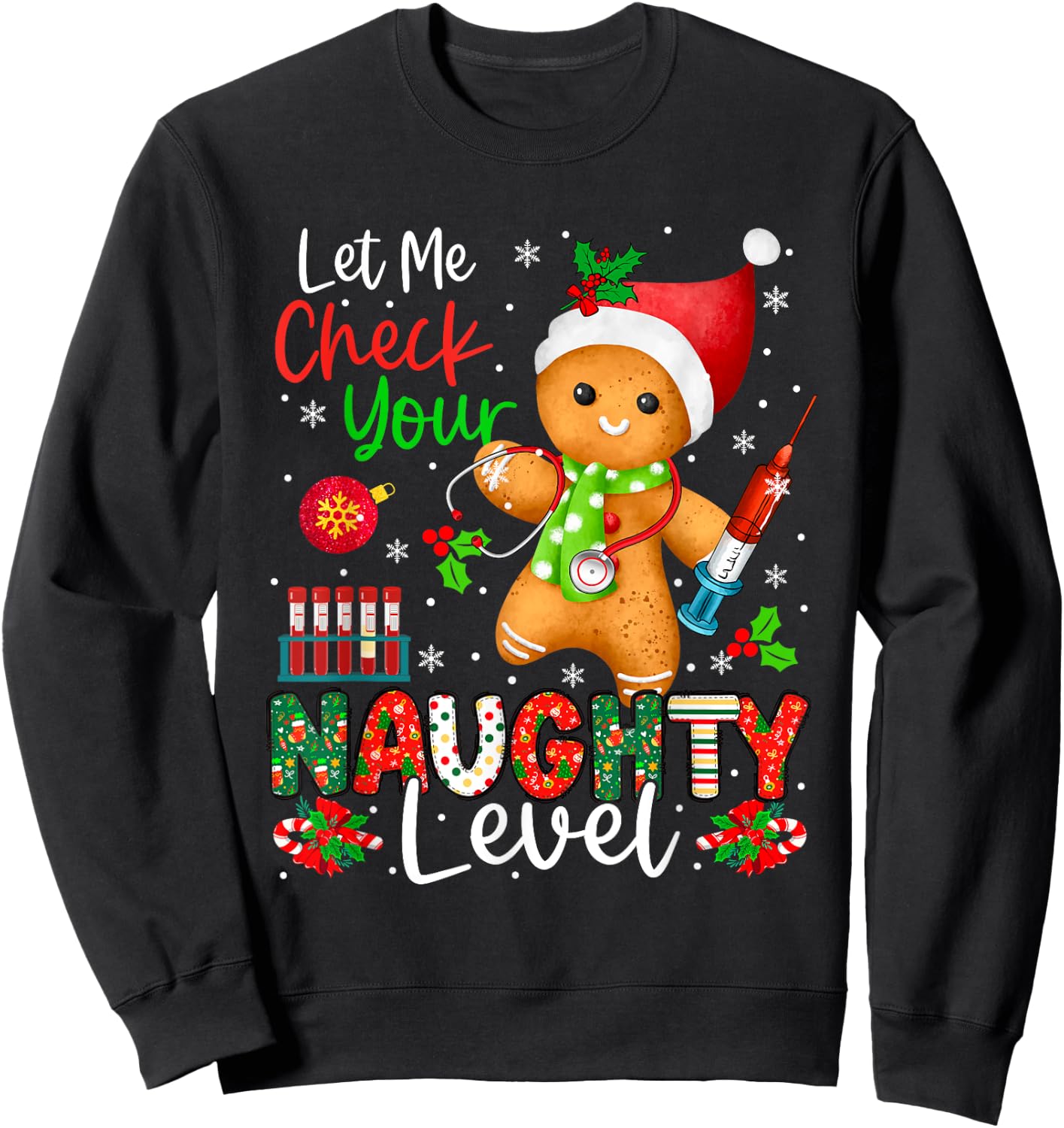 Funny Check Your Naughty Level Christmas Gingerbread Nurse Sweatshirt - Sweatshirt | Black