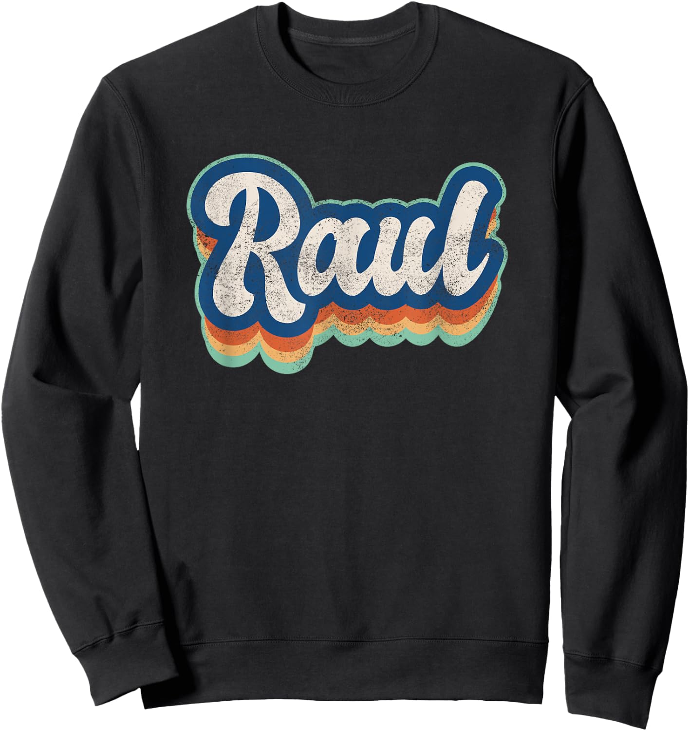 Raul First Name Boy Vintage Style 70s 80s Personalized Sweatshirt - Sweatshirt | Black