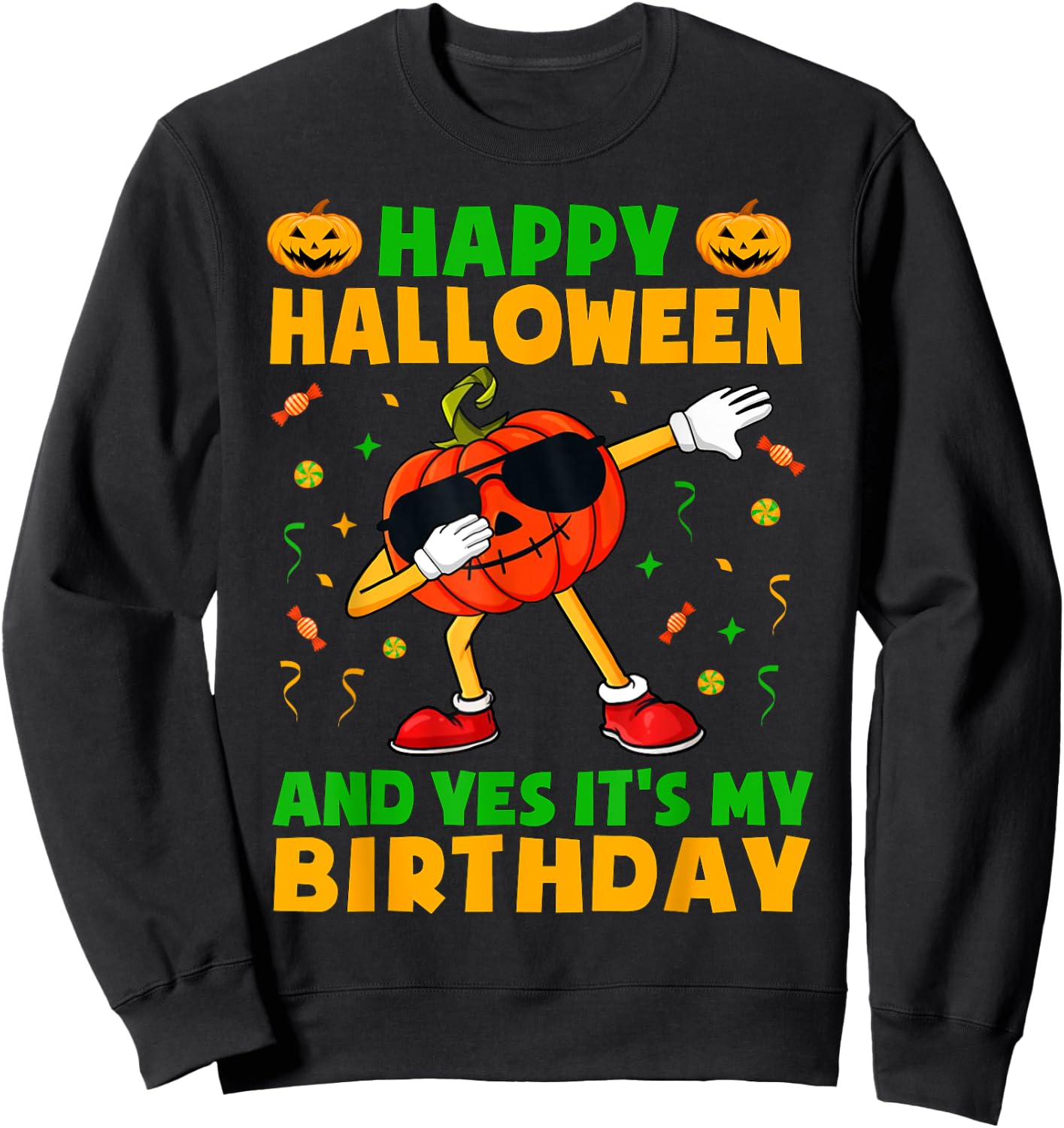 Happy Halloween And Yes It's My Birthday Party Kids Boys Sweatshirt - Sweatshirt | Black