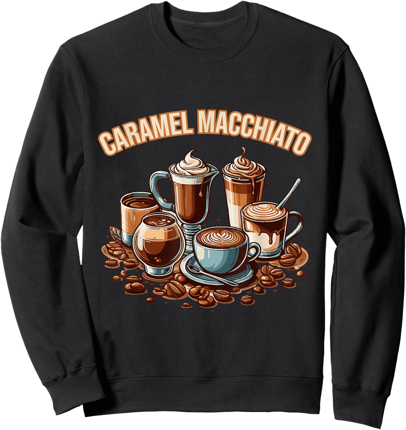 Caramel Macchiato Best Brew Coffee Sweatshirt - Sweatshirt | Black