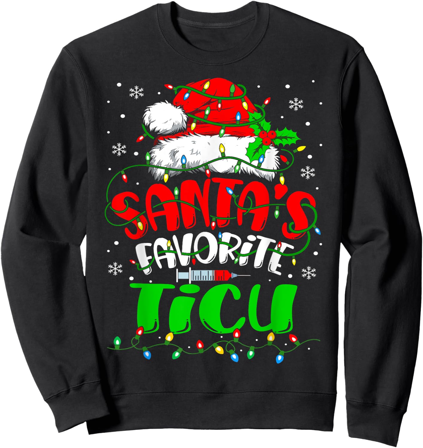 Santa Favorite TICU Nurse Christmas Trauma ICU Nurse Sweatshirt - Sweatshirt | Black