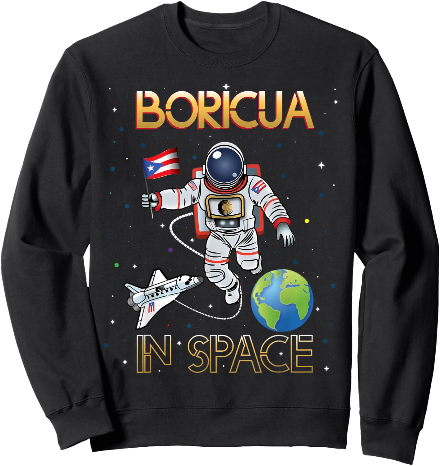 Boricua in Space - Apparel Sweatshirt - Sweatshirt | Black