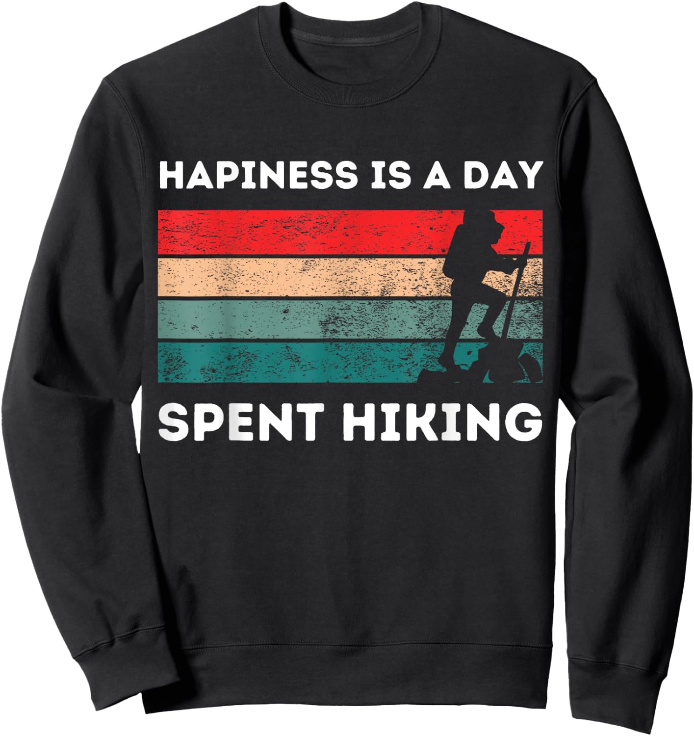 Funny hiking quote vintage, cool hiker design hiking Sweatshirt - Sweatshirt | Black