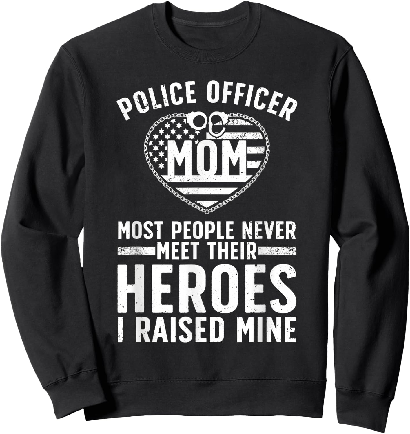Police Officer Mom Art For Mother Women Cop Police Officer Sweatshirt - Sweatshirt | Black