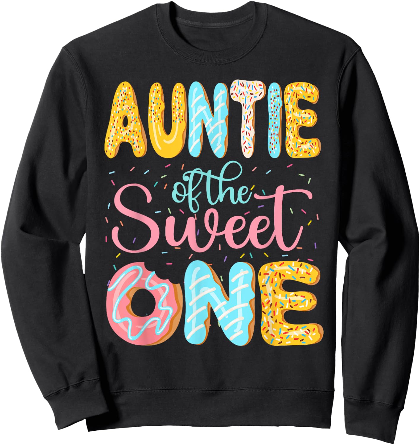 Auntie of the Sweet One Aunt Donuts Family Matching Party Sweatshirt - Sweatshirt | Black