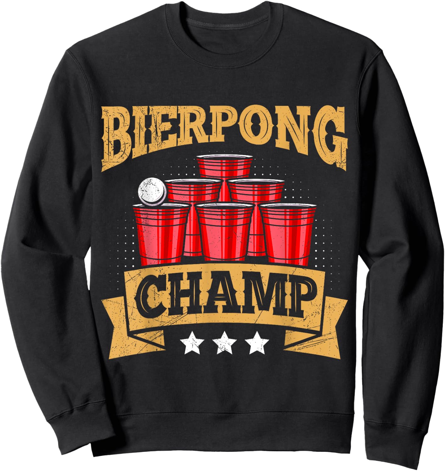 Beer Pong Champion Beer Pong Champ Beer Pong Sweatshirt - Sweatshirt | Black