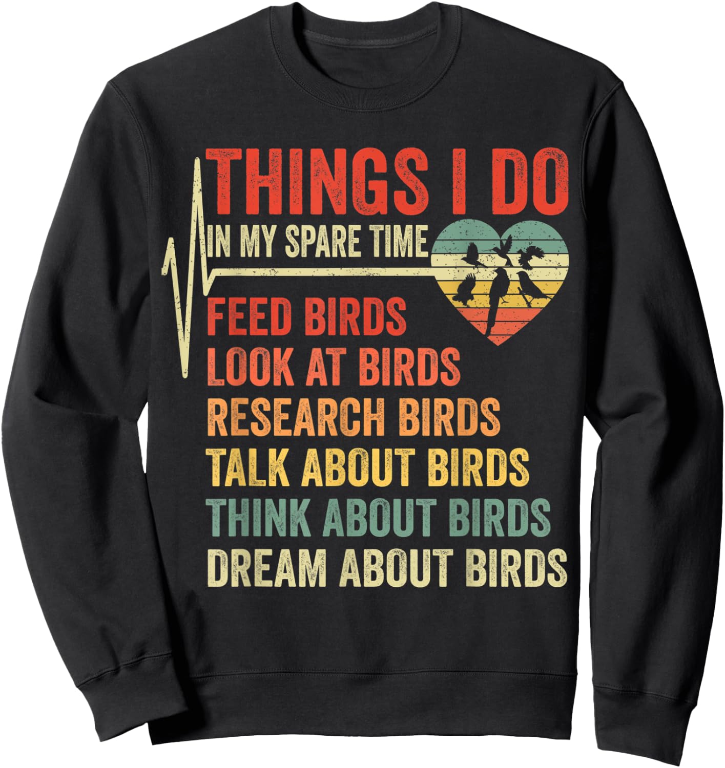 Funny Birds Lover Things I Do In My Spare Time Bird Watching Sweatshirt - Sweatshirt | Black