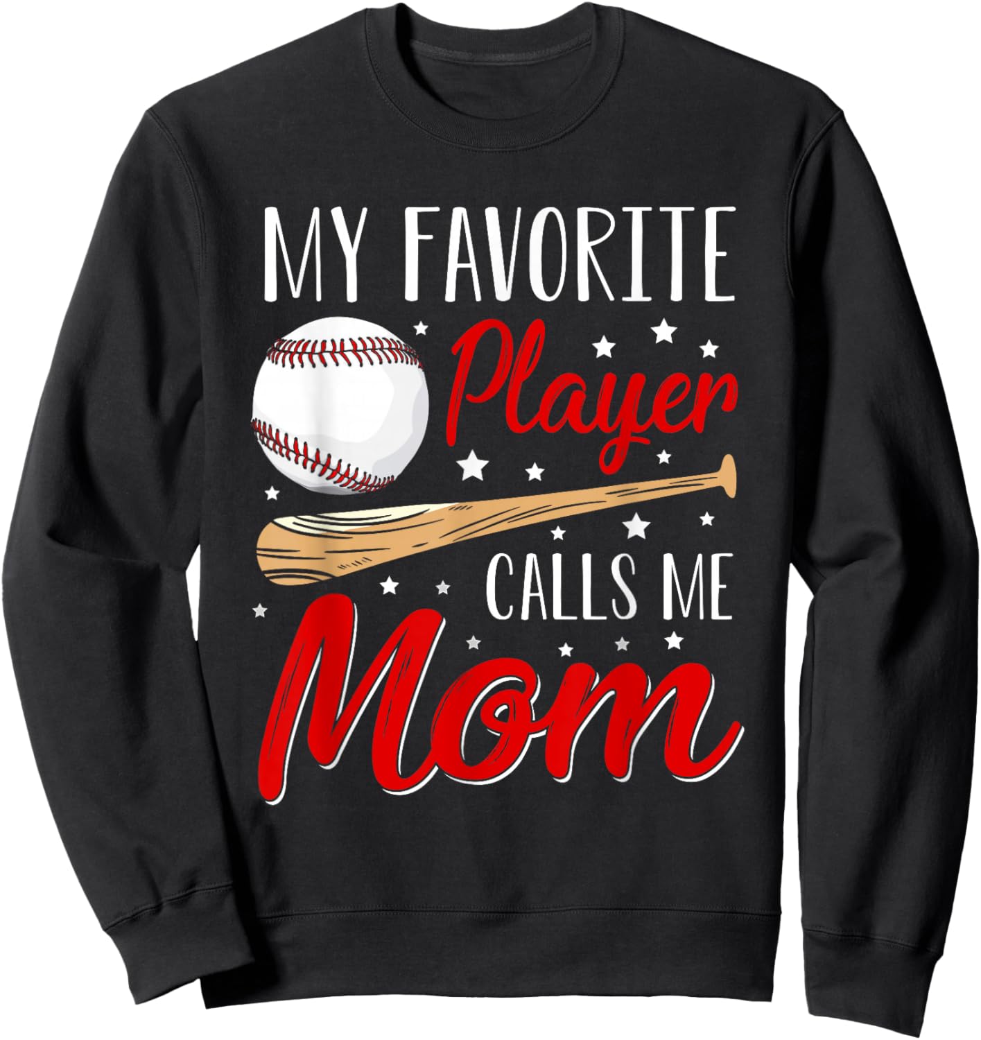 Baseball My Favorite Player Calls Me Mom Heart Mother Sweatshirt - Sweatshirt | Black