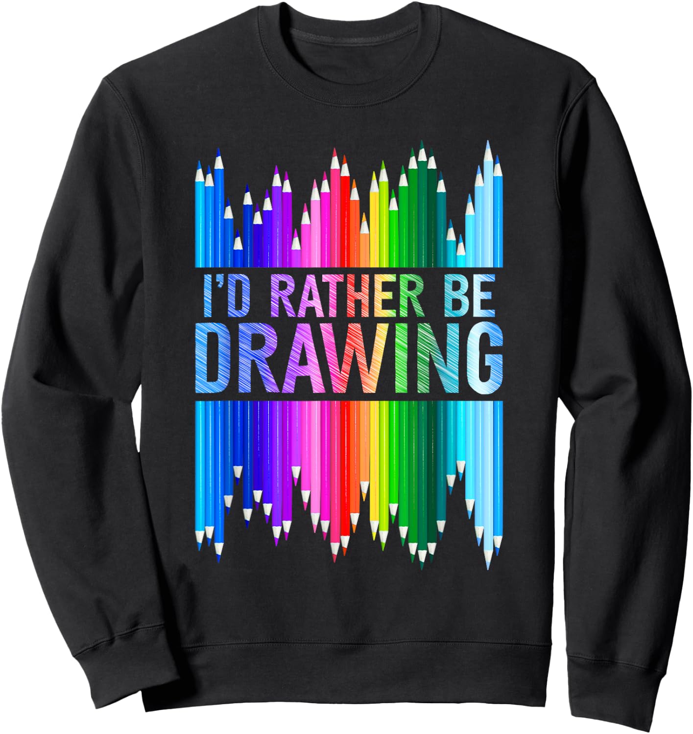 Sketchy, Artist, Art Lover, Colouring Pencils Sweatshirt - Sweatshirt | Black