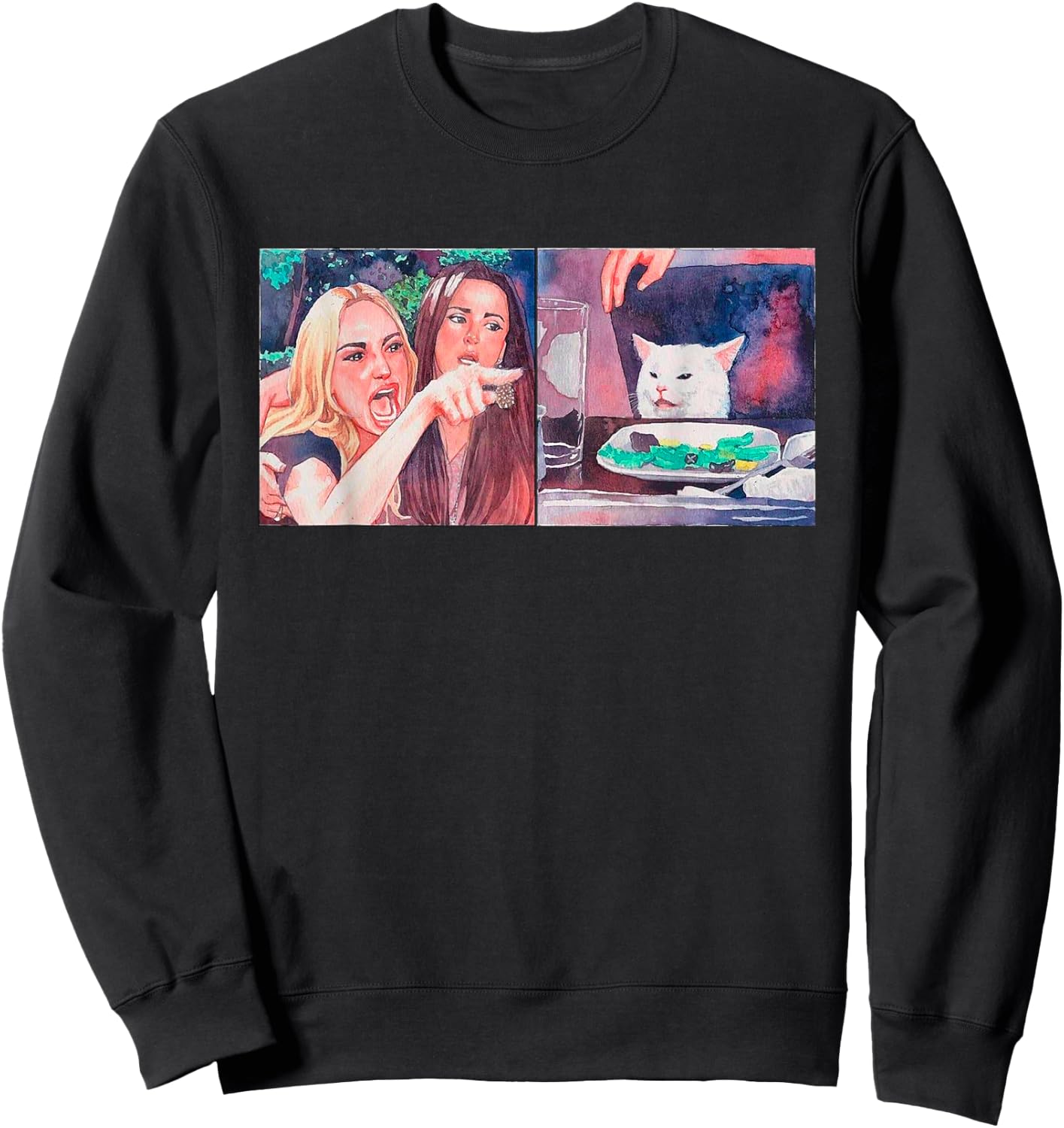 Woman yelling at table dinner cat meme dank meme Sweatshirt - Sweatshirt | Black