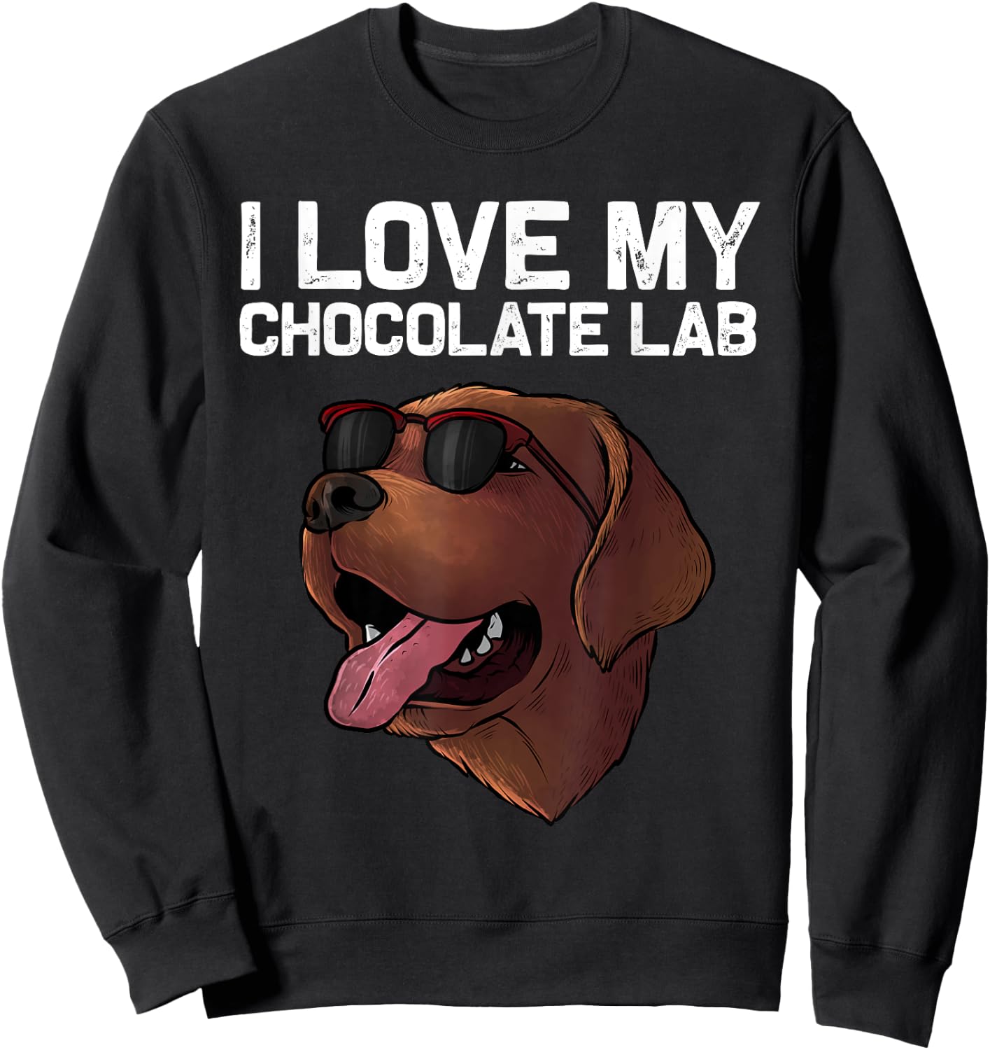 Cute Chocolate Lab Design Women Labrador Retriever Sweatshirt - Sweatshirt | Black