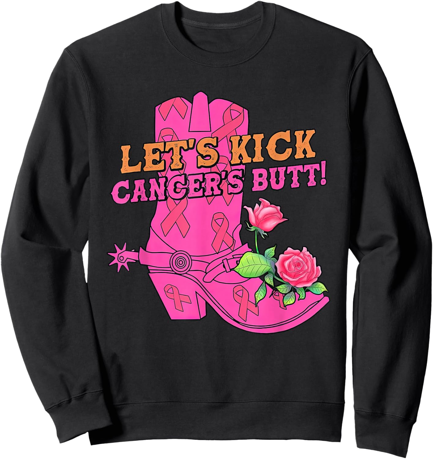 Let's Kick Cancer's Butt Western Cowboy Breast Cancer Sweatshirt - Sweatshirt | Black