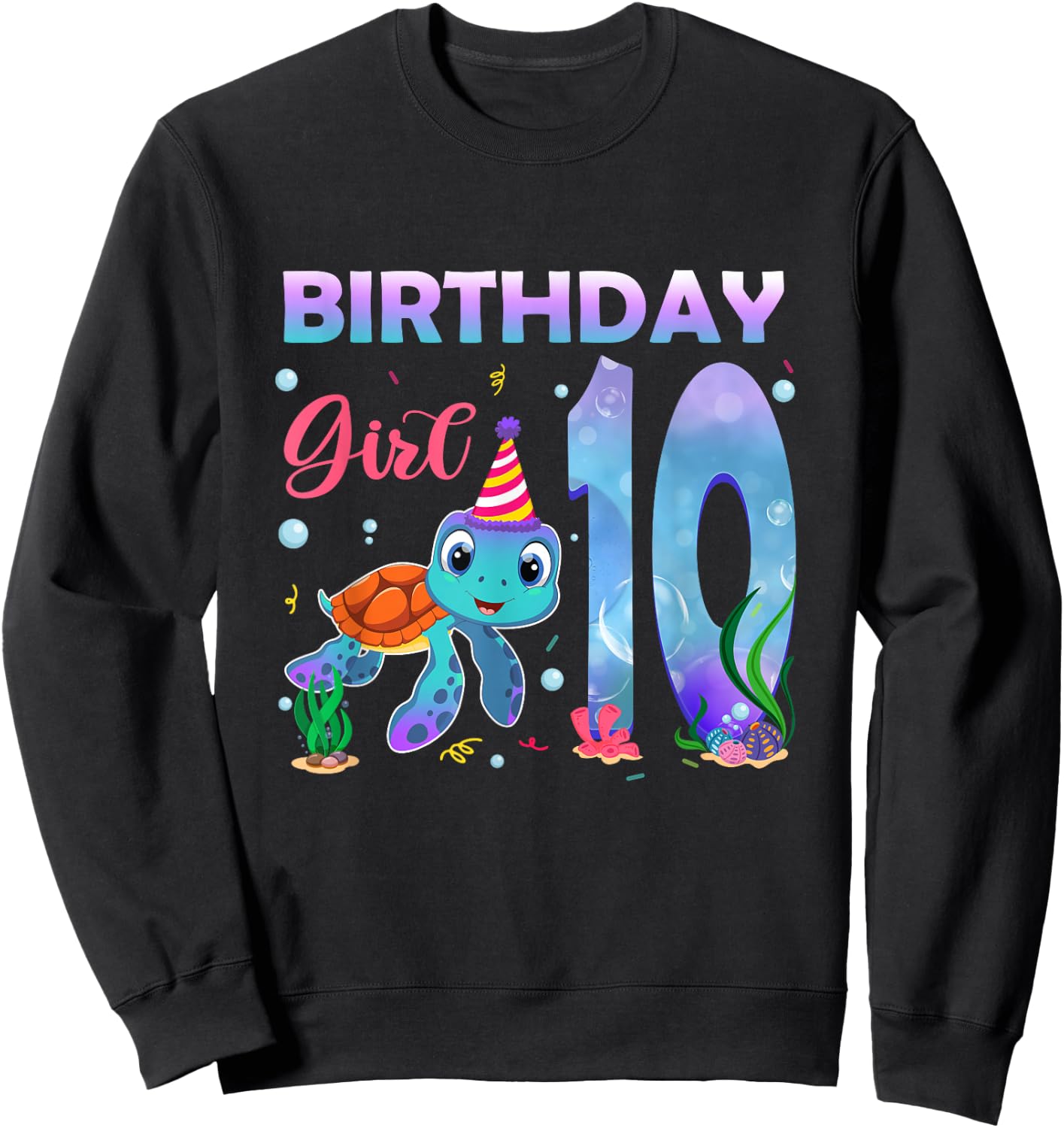 10th Birthday Girls Sea Turtle 10 Year Old Ocean Aquarium Sweatshirt - Sweatshirt | Black