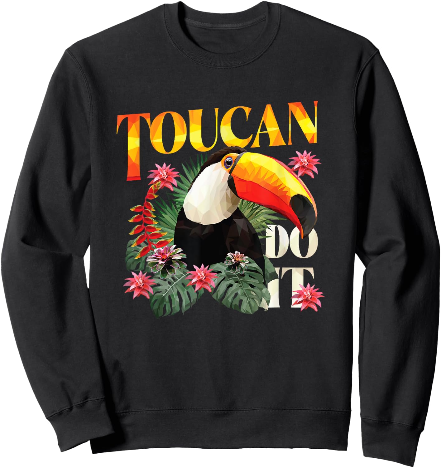 Toucan Do It Sweatshirt - Sweatshirt | Black