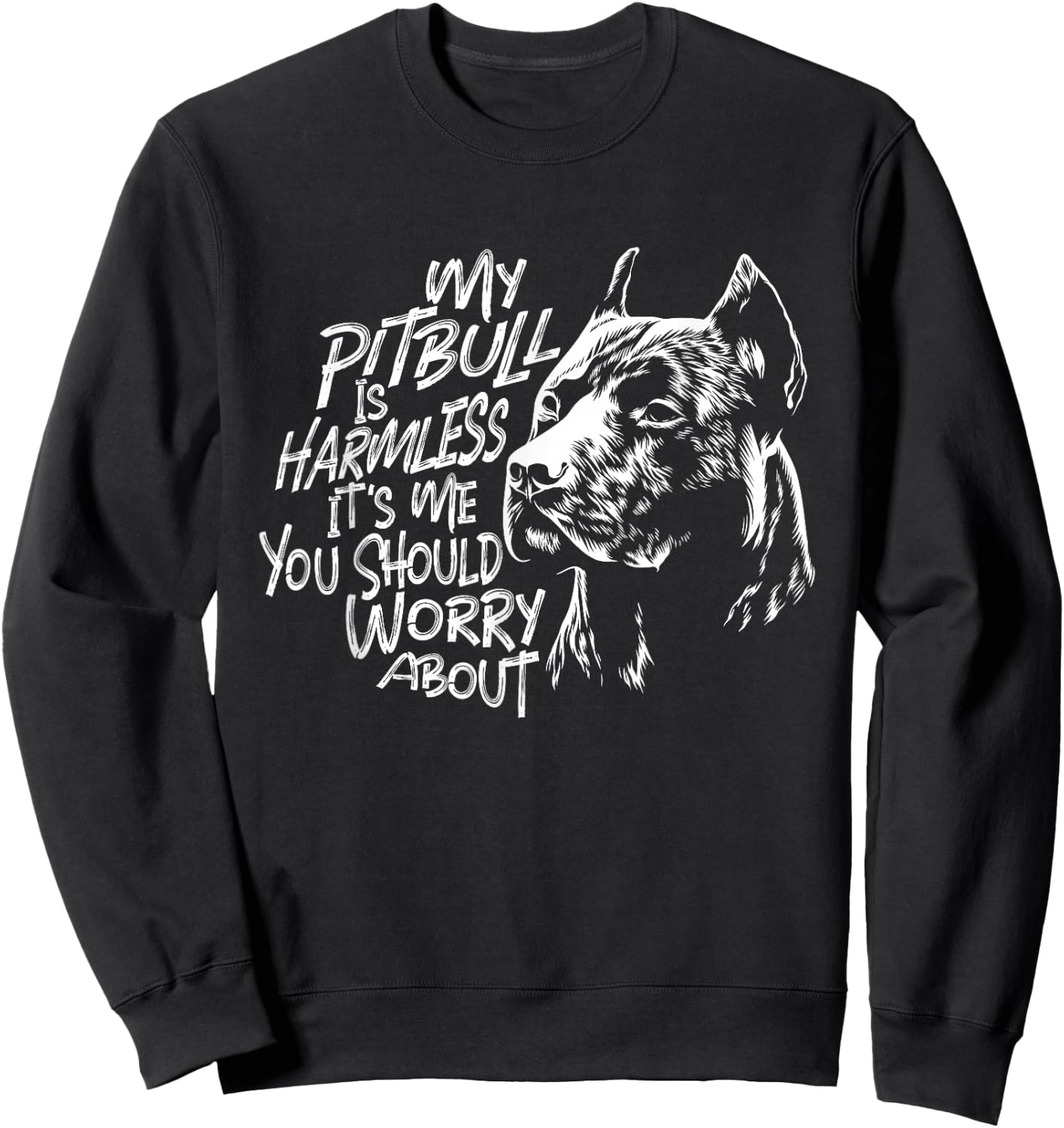 My Pitbull Is Harmless - Pet Breeder Canine Dog Lover Women Sweatshirt - Sweatshirt | Black