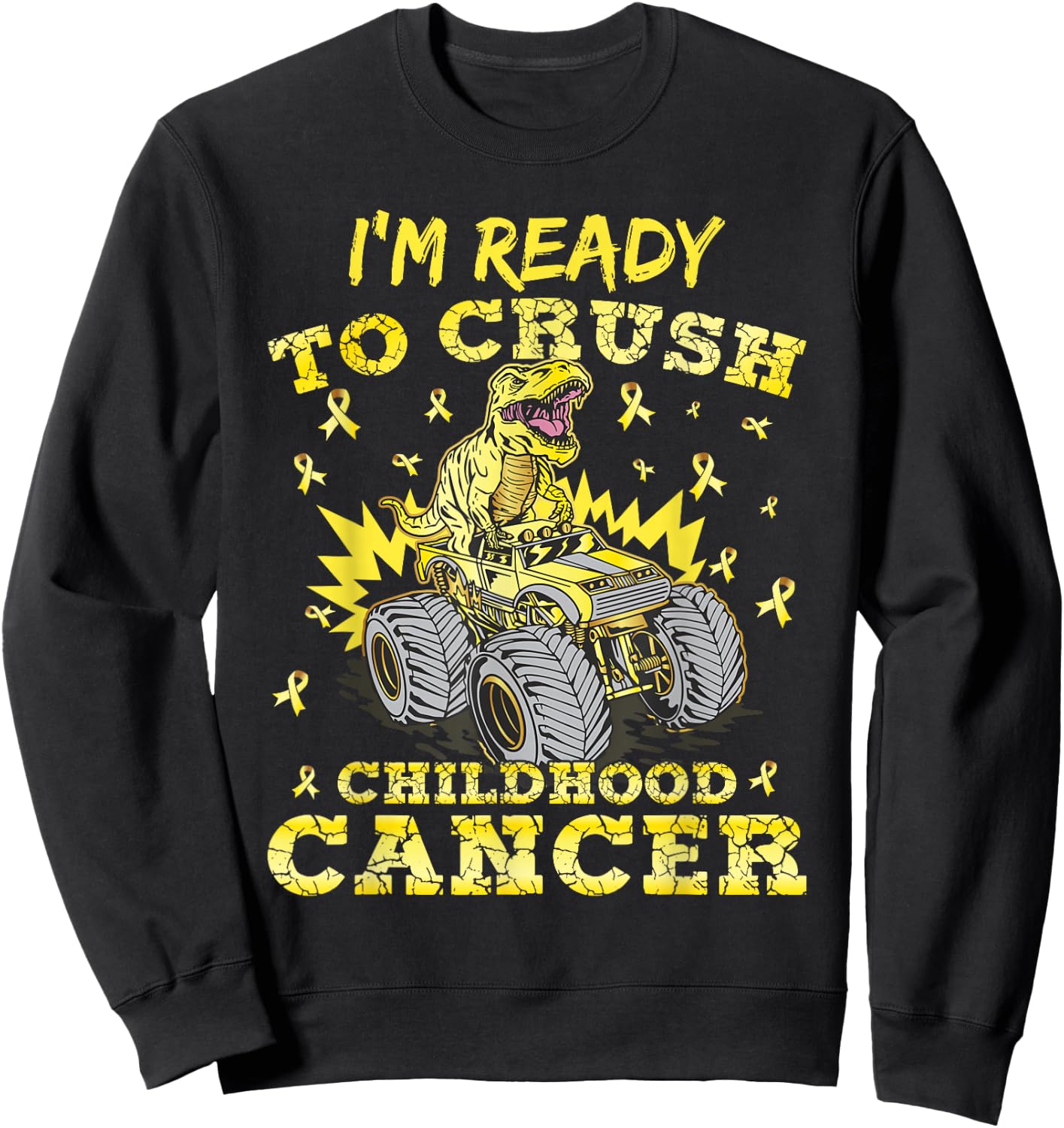 Childhood Cancer T Rex I'm Ready To Crush Childhood Cancer Sweatshirt - Sweatshirt | Black