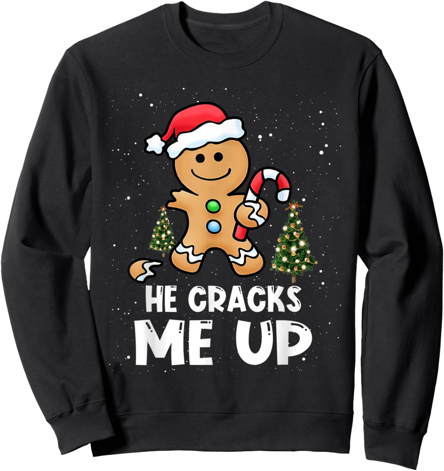 She's So Sweet He Cracks Me Up Christmas Gingerbread Couple Sweatshirt - Sweatshirt | Black