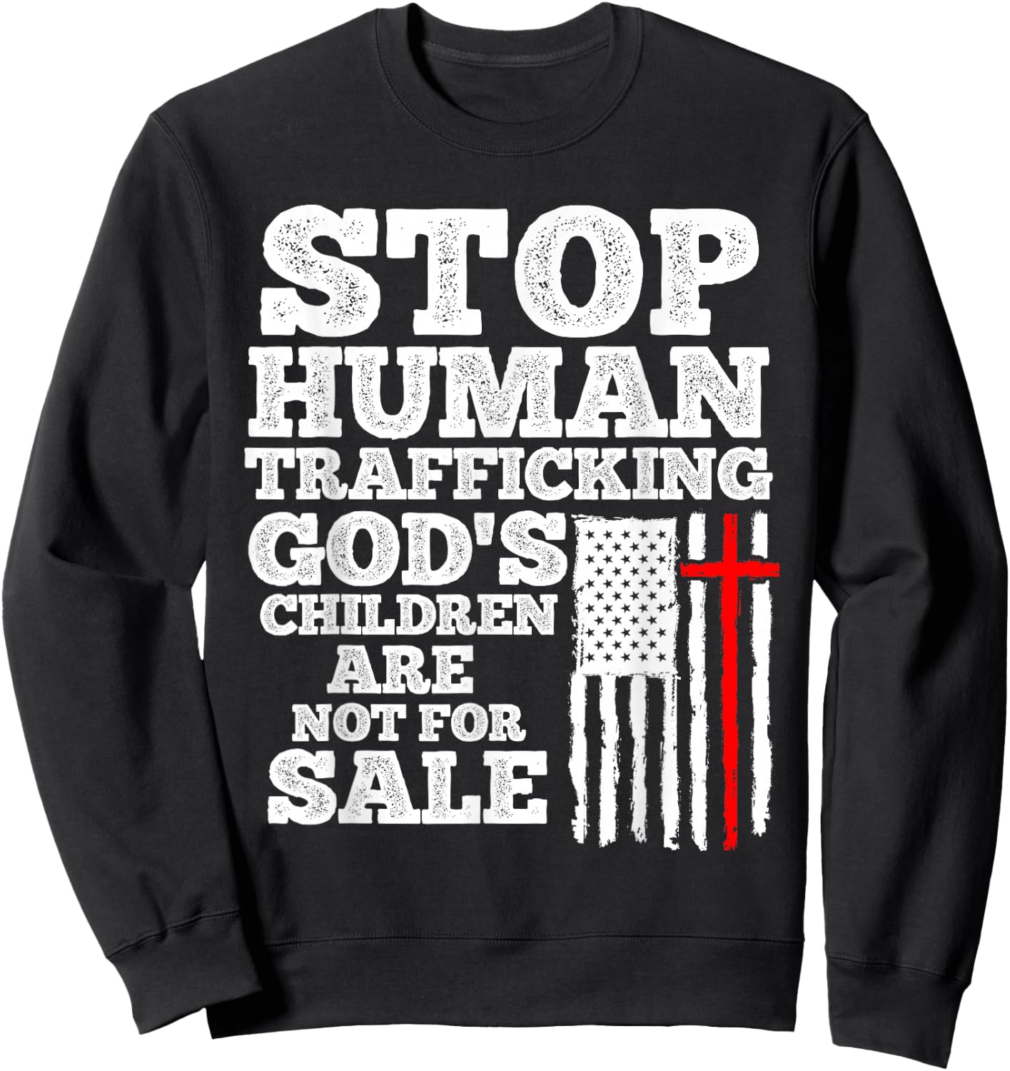 End Human Trafficking Politics Wake Up Children Faith Sweatshirt - Sweatshirt | Black