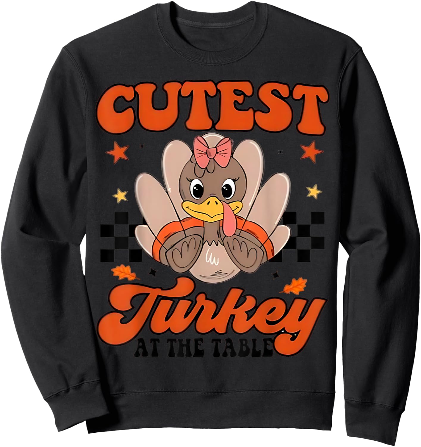 Thanksgiving Toddler Cutest Turkey At The Table Dinner Sweatshirt - Sweatshirt | Black
