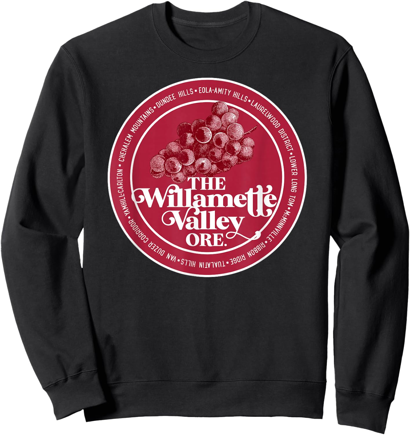 Willamette Valley Pinot Noir Wine Connoisseur Oregon Grapes Sweatshirt - Sweatshirt | Black
