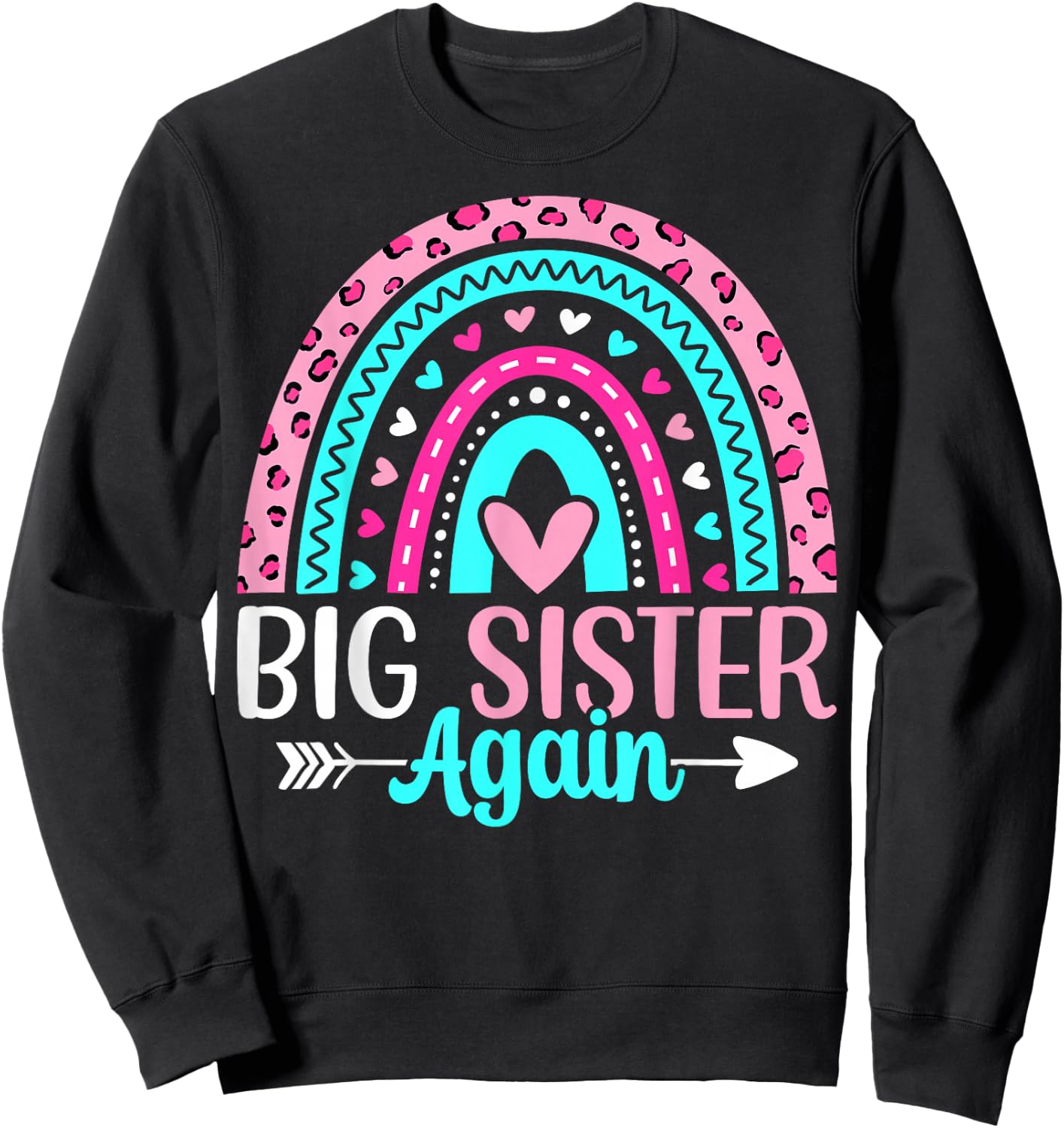 Big Sister Again - Boho Rainbow Big Sister Announcement Sweatshirt - Sweatshirt | Black
