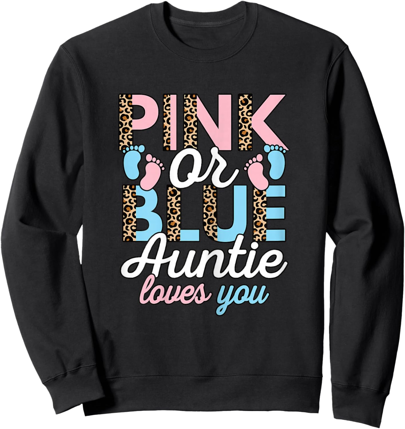 Pink Or Blue Auntie Loves You Gender Reveal Aunt Women Sweatshirt - Sweatshirt | Black