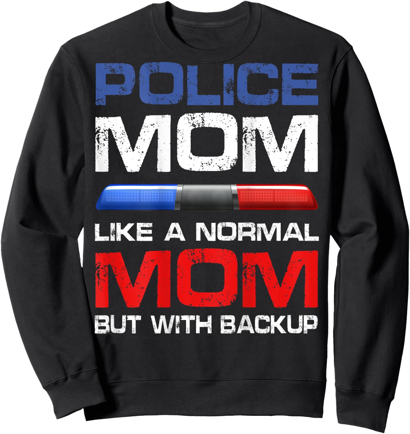 Proud Police Mom Definition Law Enforcement Mother Cop Mom Sweatshirt - Sweatshirt | Black
