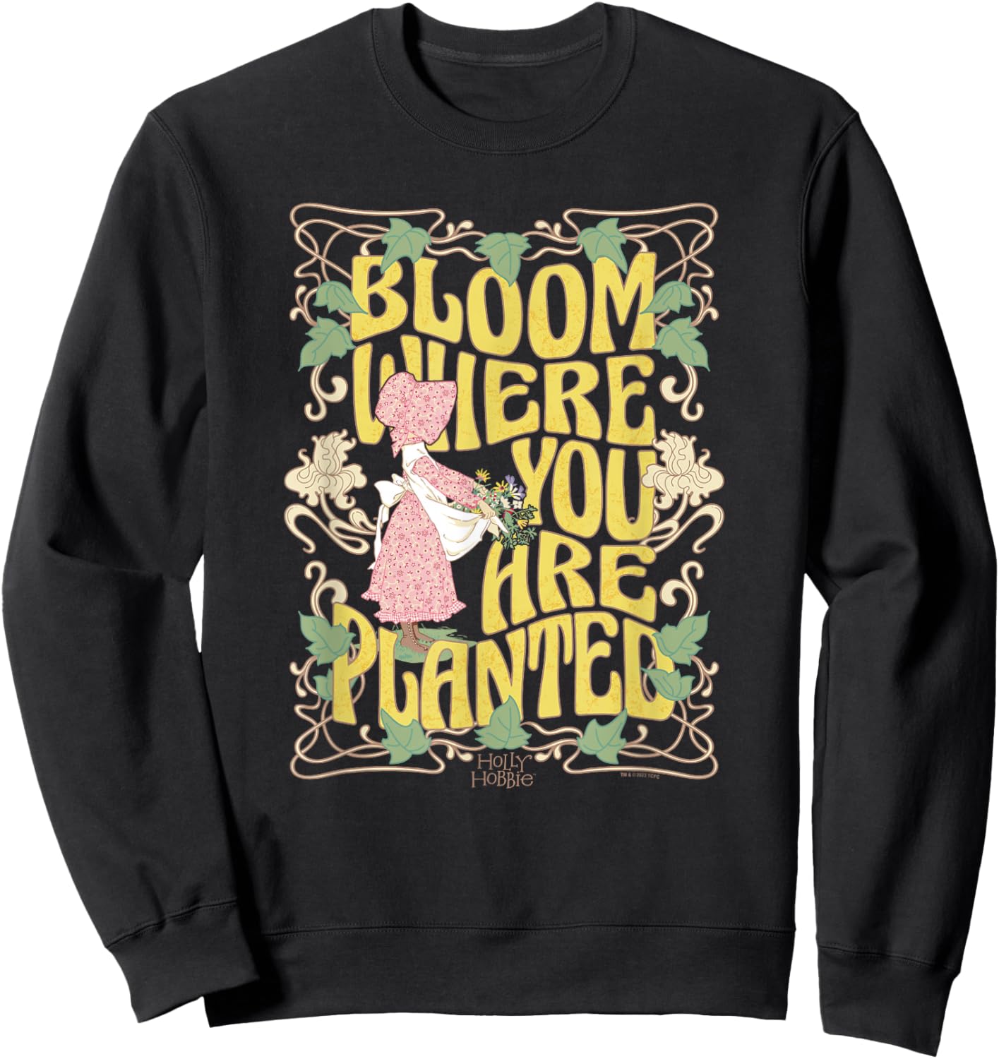 Holly Hobbie Bloom Where You Are Planted Floral Retro Sweatshirt - Sweatshirt | Black