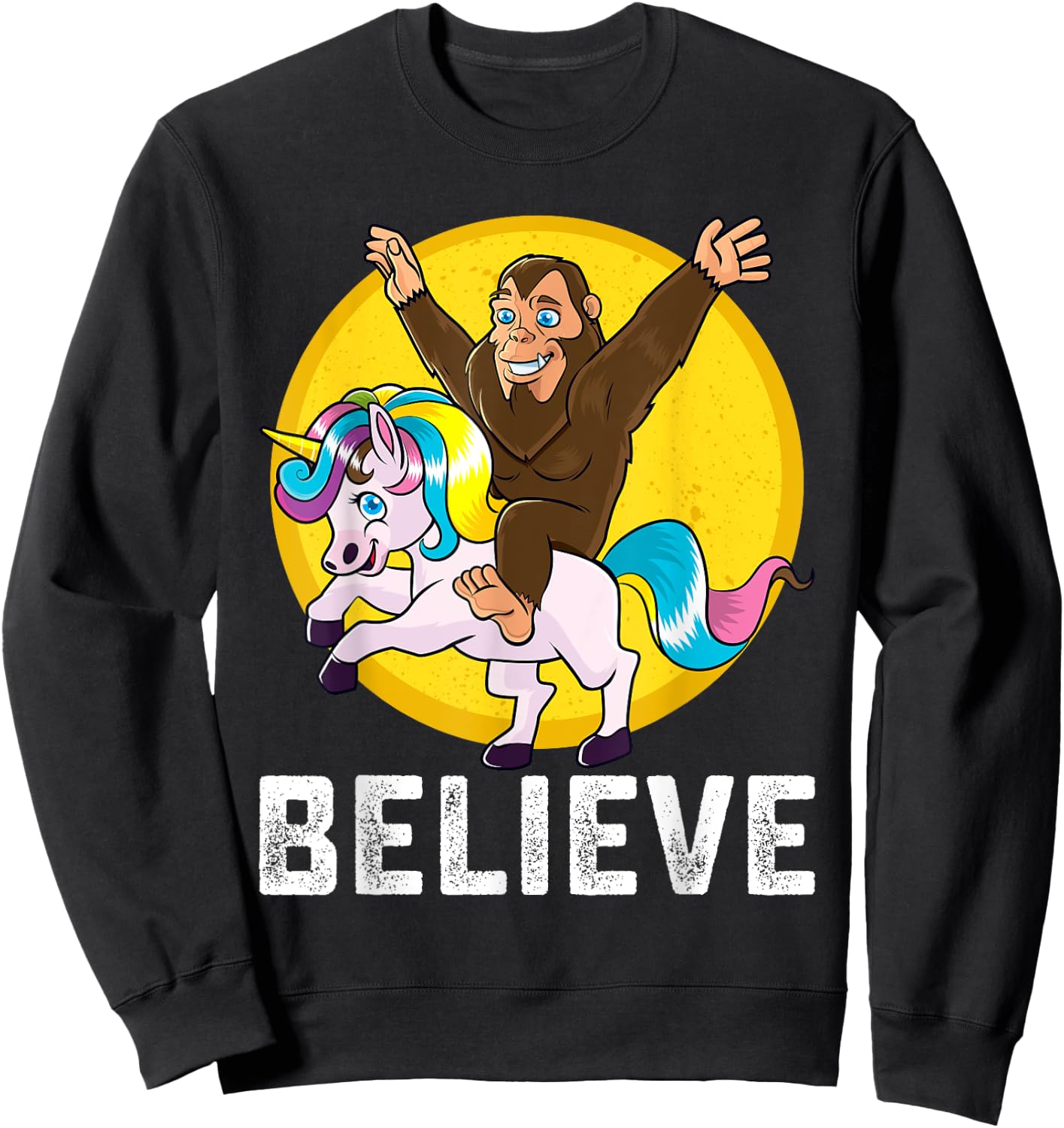 BigFoot Riding Unicorn Believe Sasquatch Men Women Kids Sweatshirt - Sweatshirt | Black