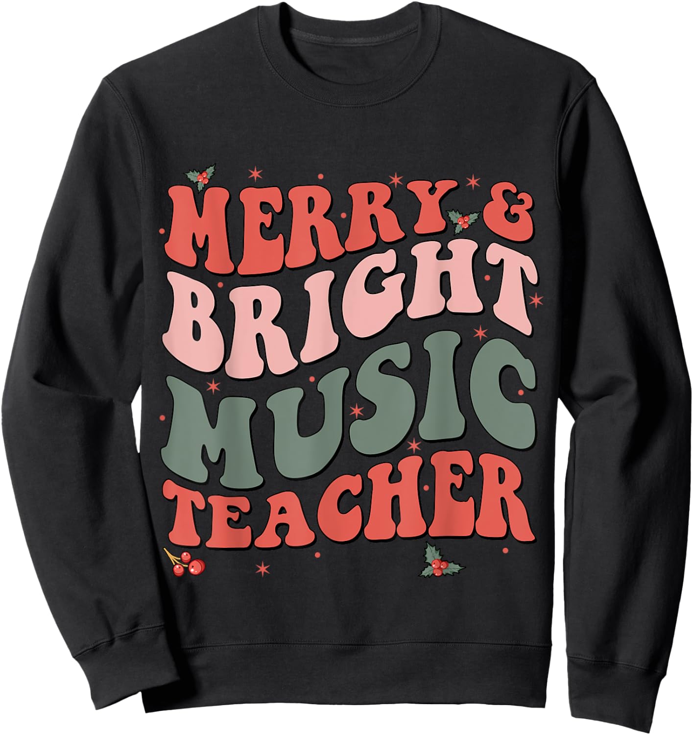 Funny Christmas Groovy Merry And Bright Music Teacher Sweatshirt - Sweatshirt | Black